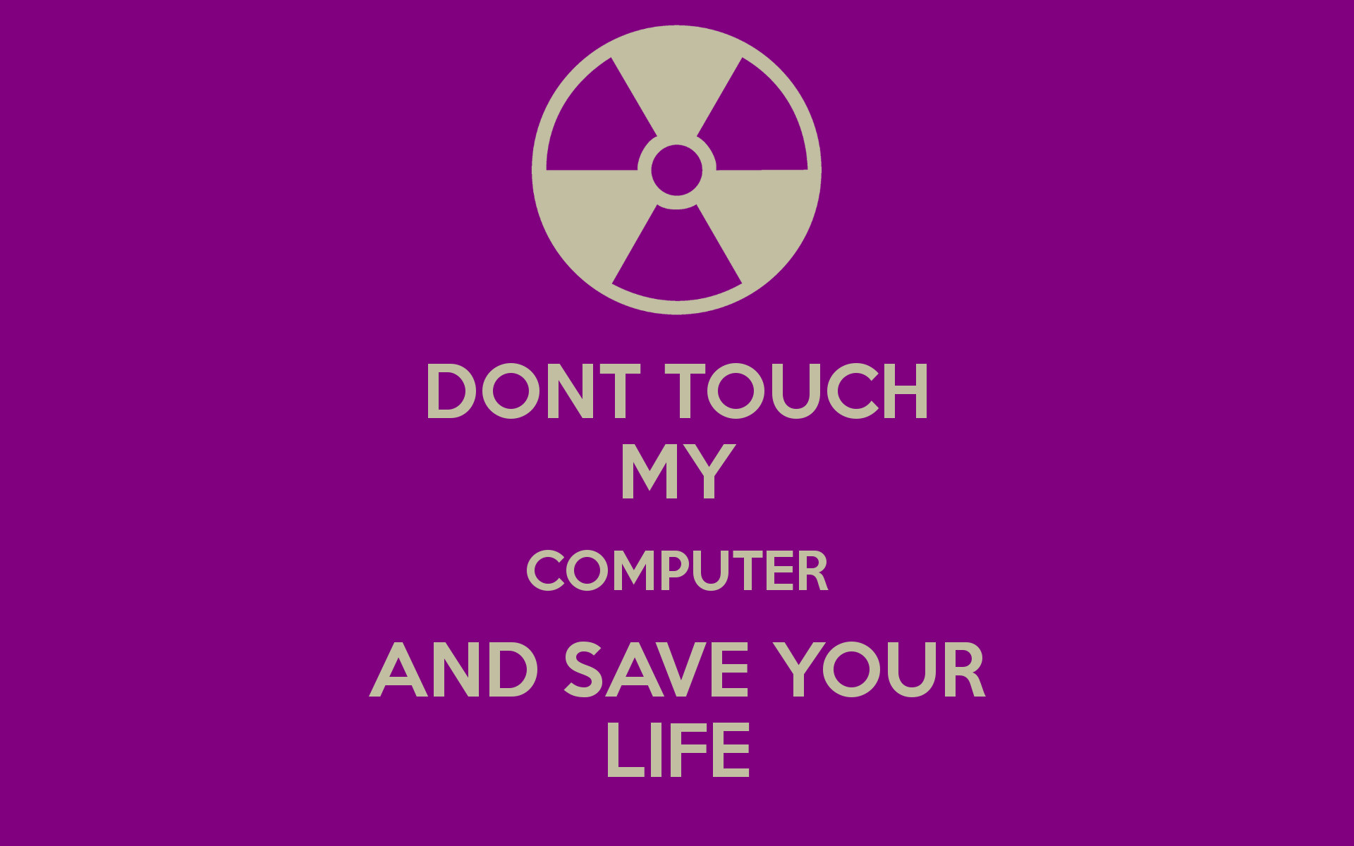 Dont Touch My Computer Wallpaper (75+ images)