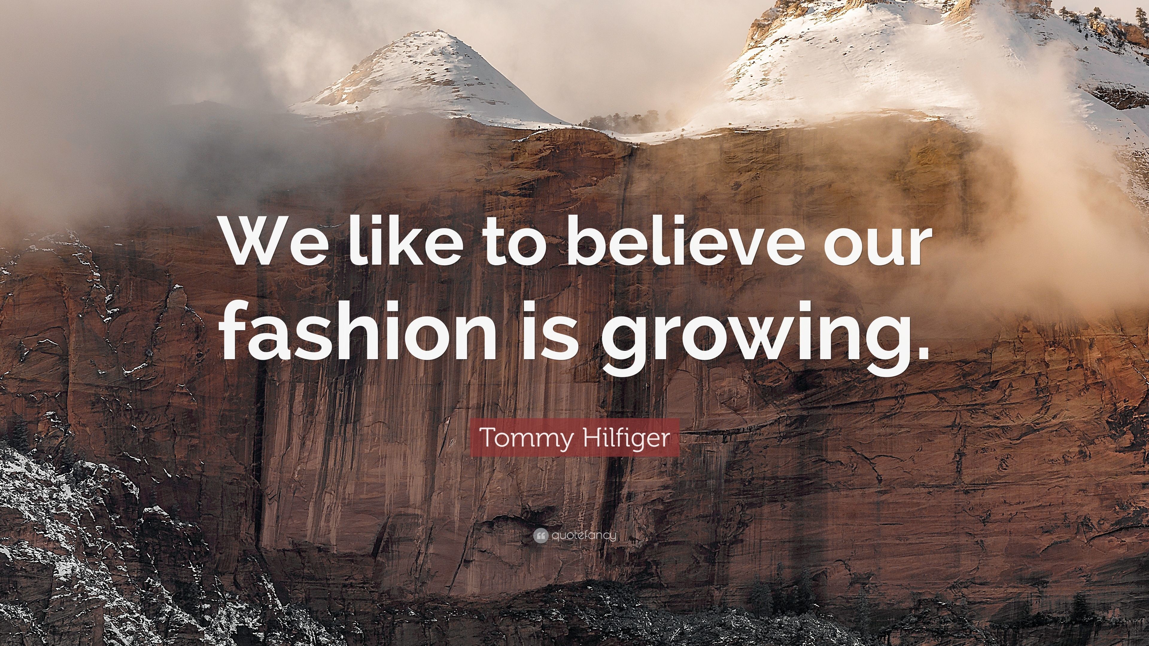 3840x2160 Tommy Hilfiger Quote: “We like to believe our fashion is growing.”