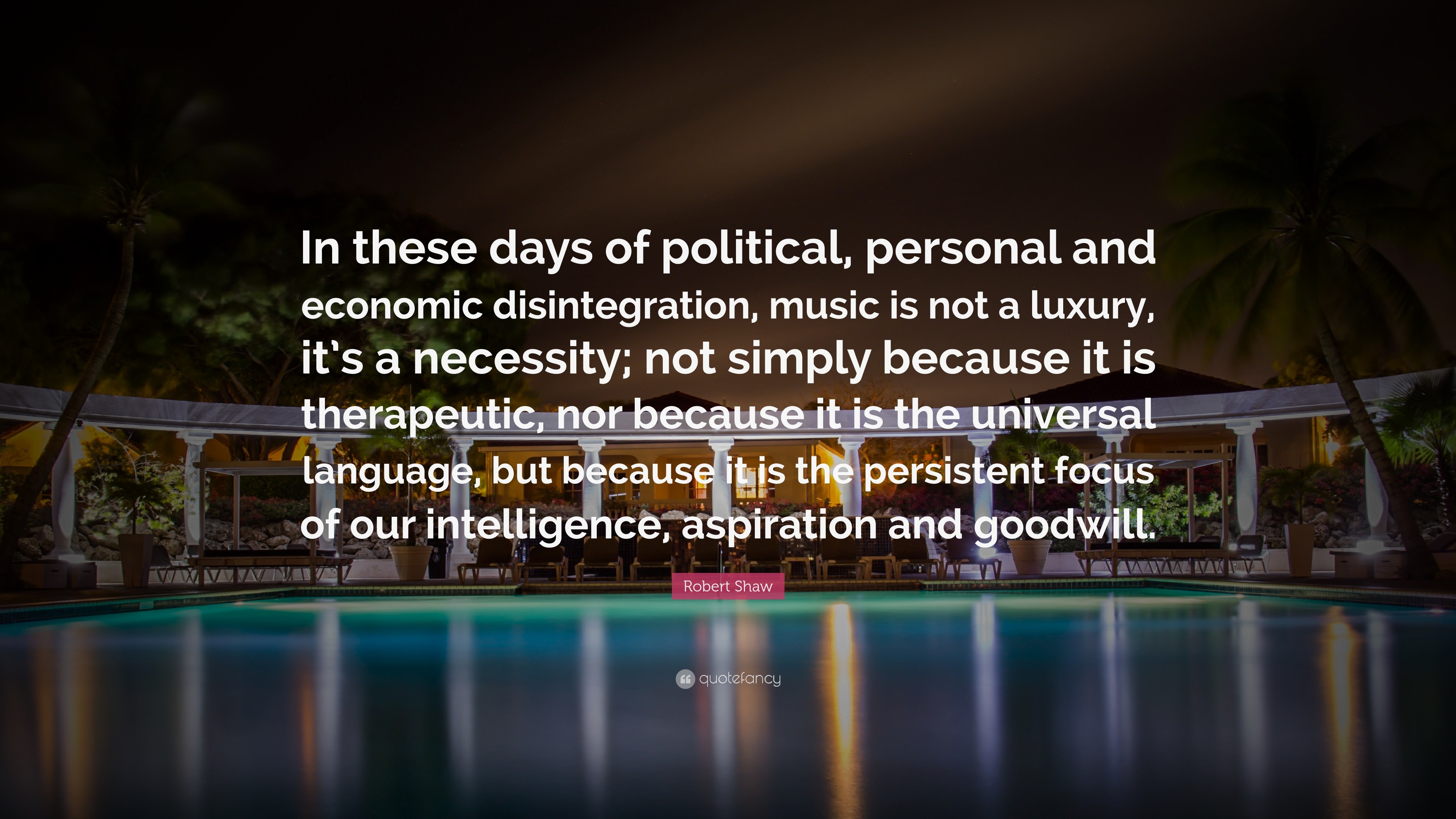 3840x2160 Robert Shaw Quote: “In these days of political, personal and economic  disintegration,