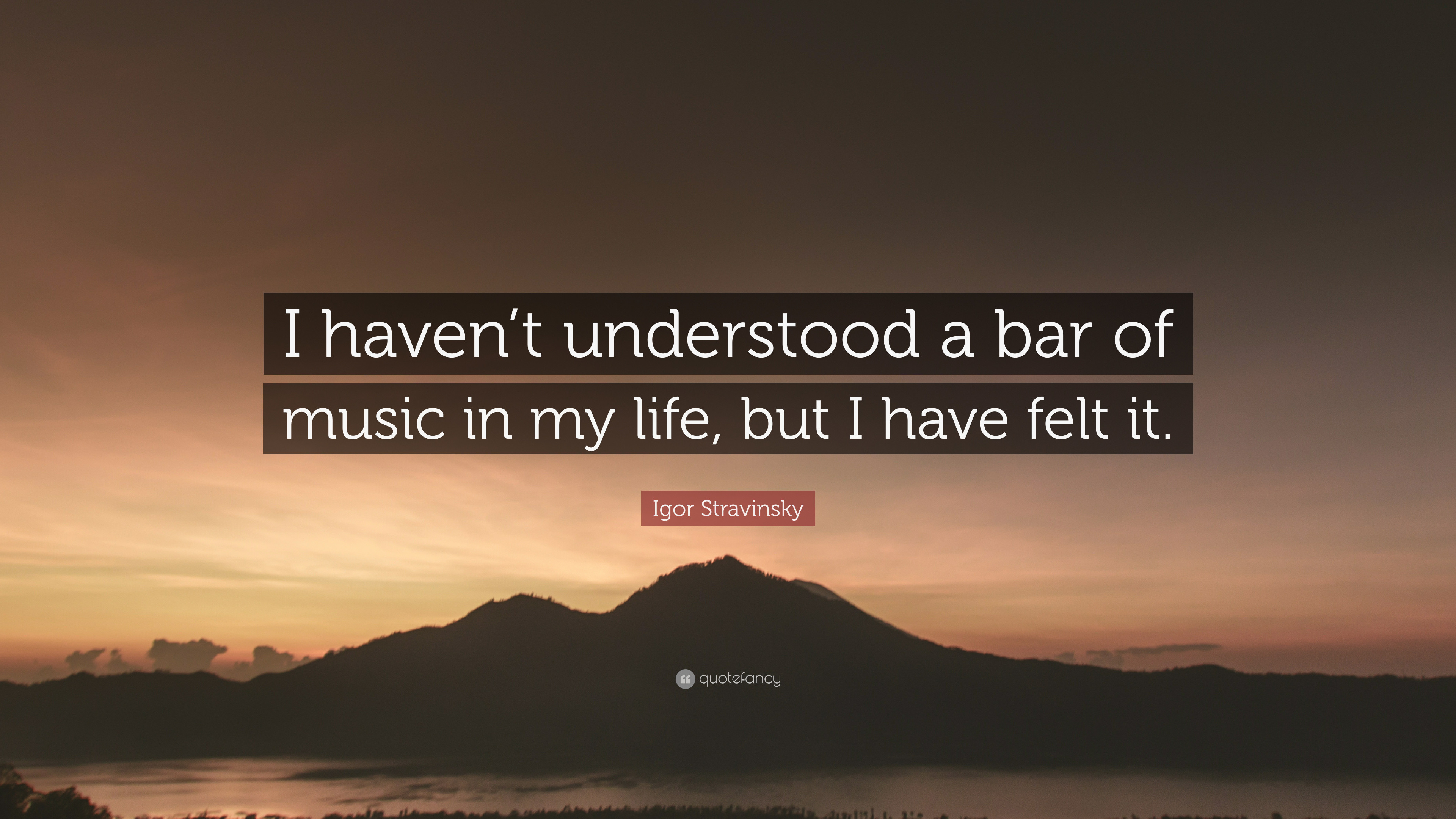 3840x2160 Igor Stravinsky Quote: “I haven't understood a bar of music in my