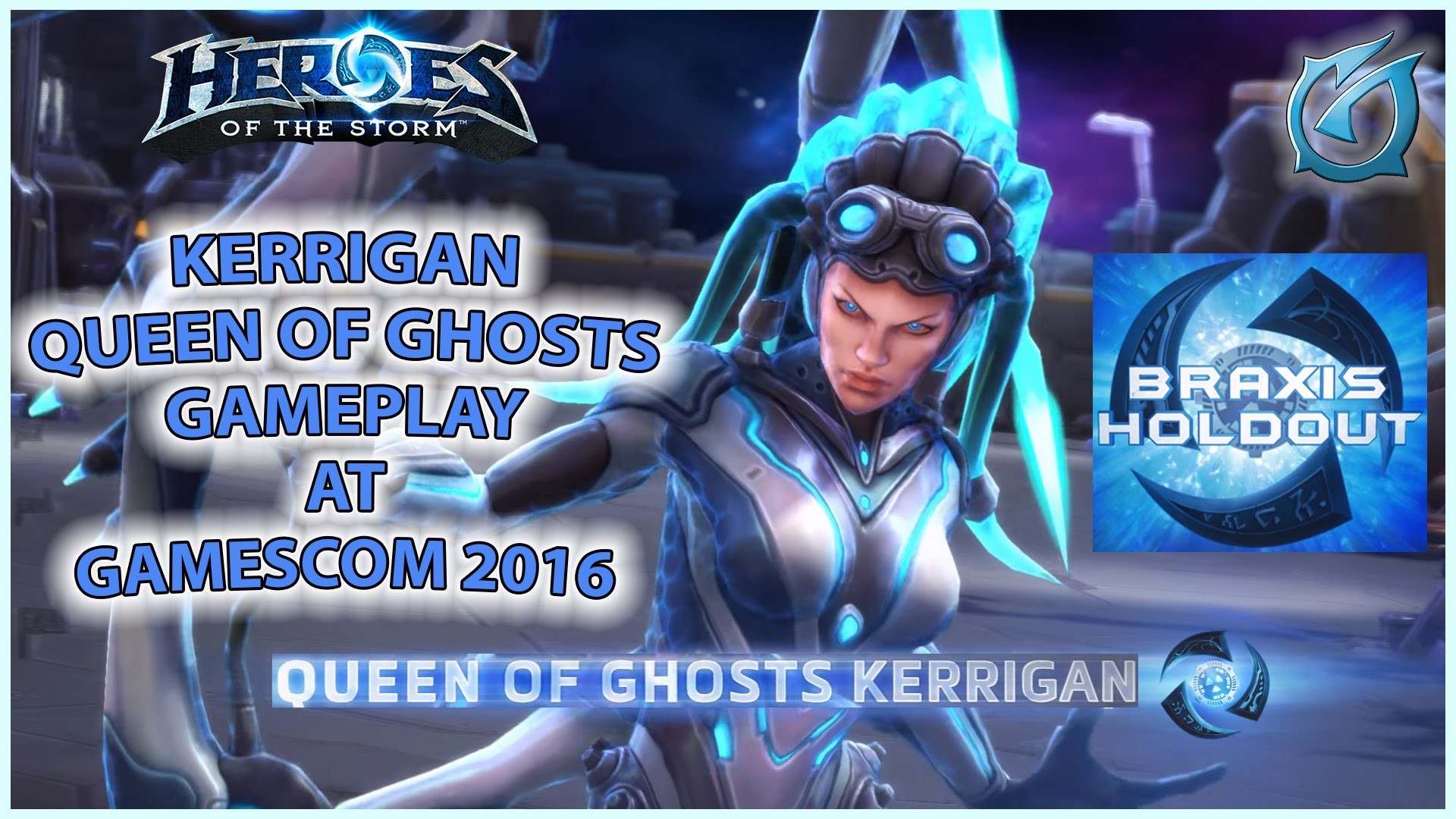 1920x1080 Grubby | Heroes of the Storm | Kerrigan - Queen of Ghosts - Braxis Holdout  at Gamescom 2016 - YouTube