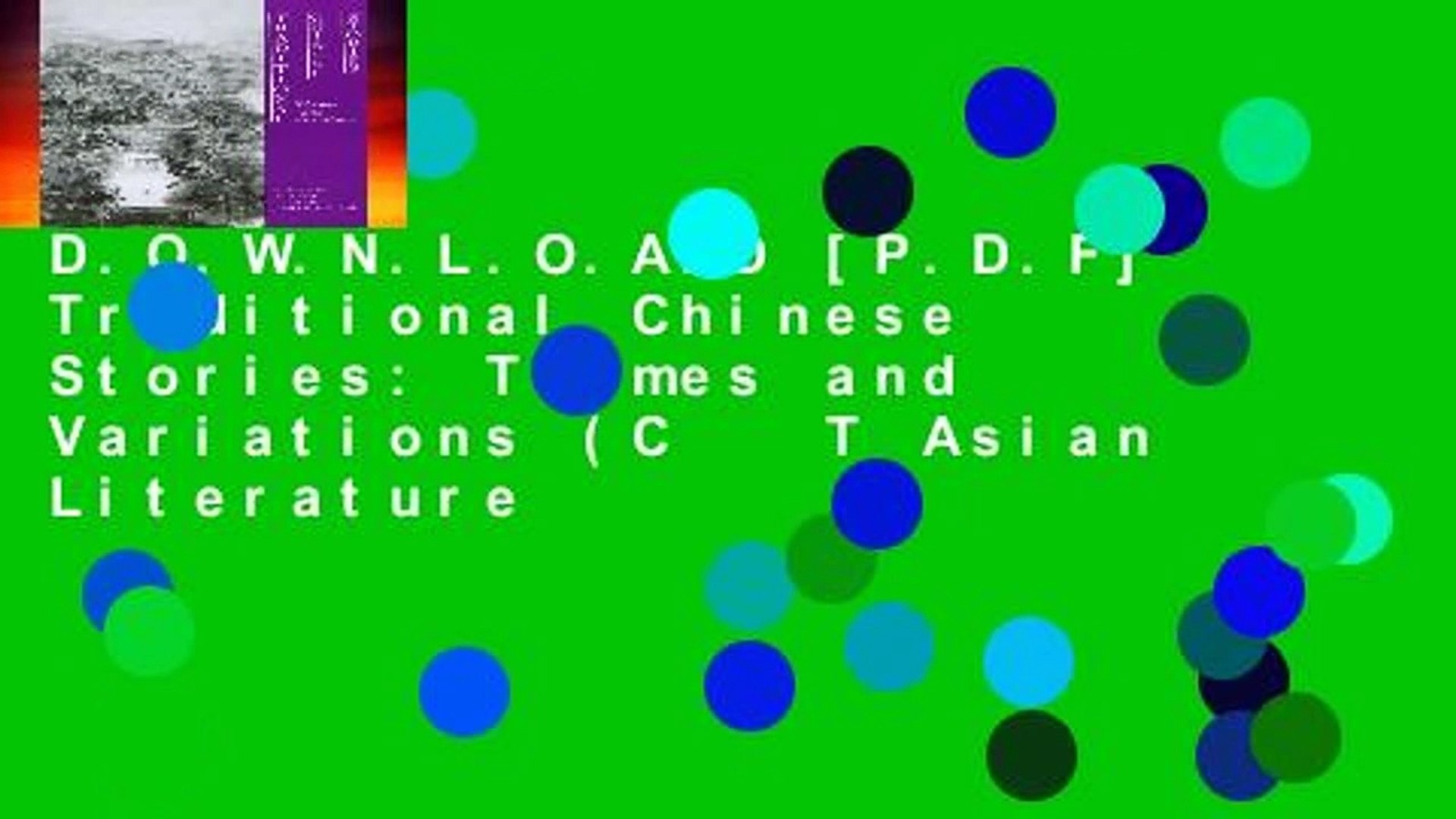 1920x1080 D.O.W.N.L.O.A.D [P.D.F] Traditional Chinese Stories: Themes and Variations  (C T Asian Literature