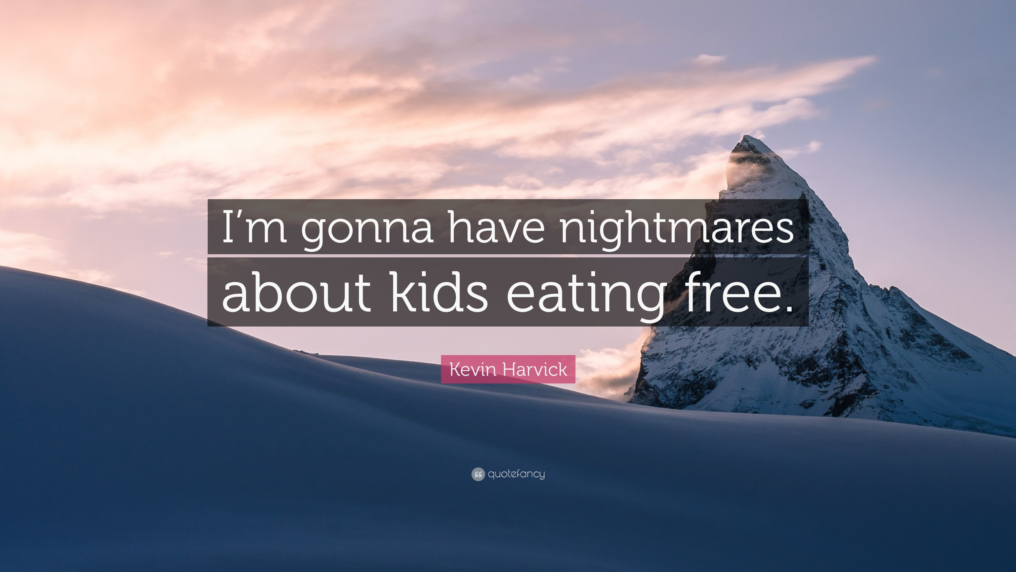 3840x2160 Kevin Harvick Quote: “I'm gonna have nightmares about kids eating free.
