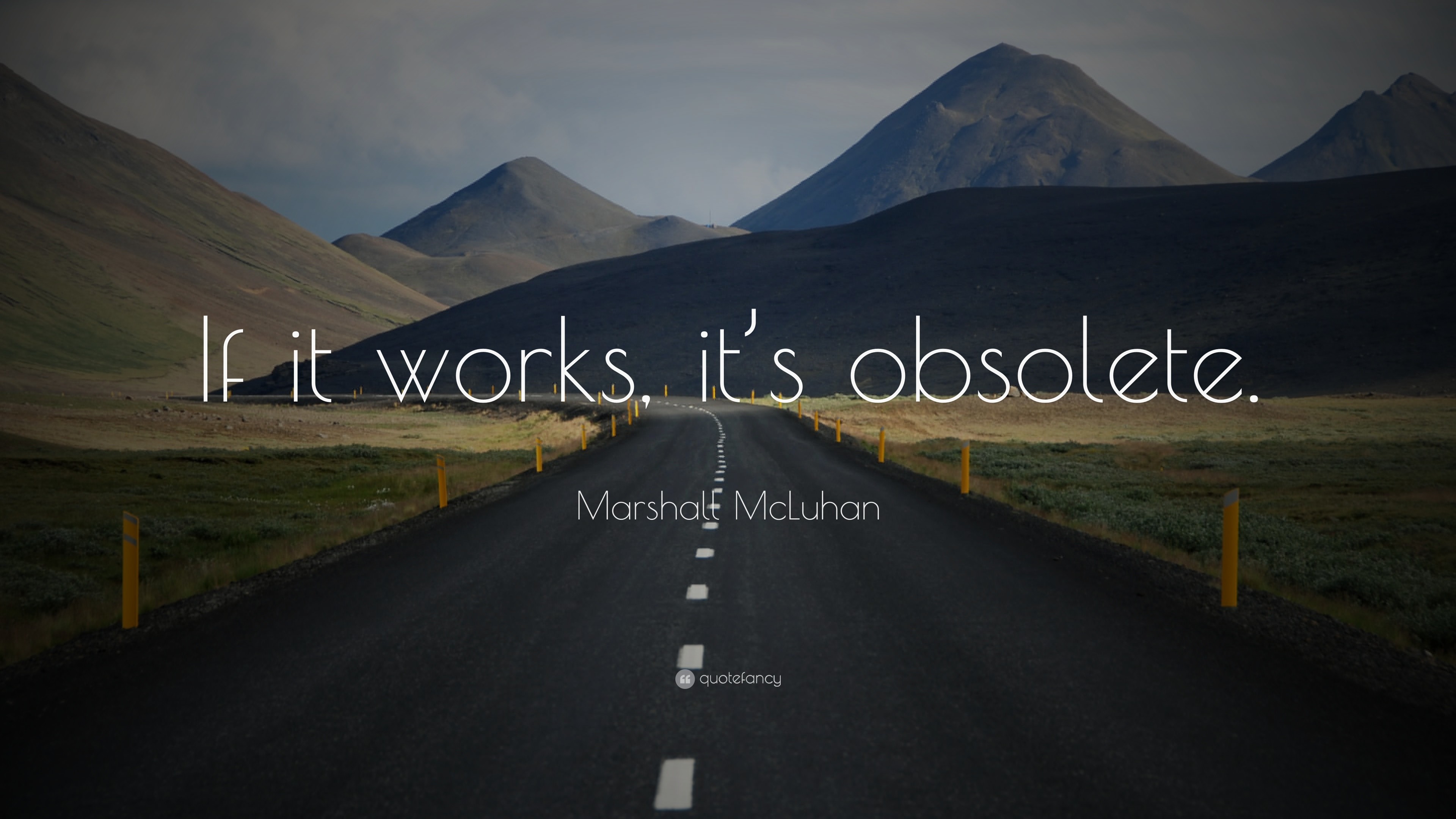 3840x2160 Marshall McLuhan Quote: “If it works, it's obsolete.”