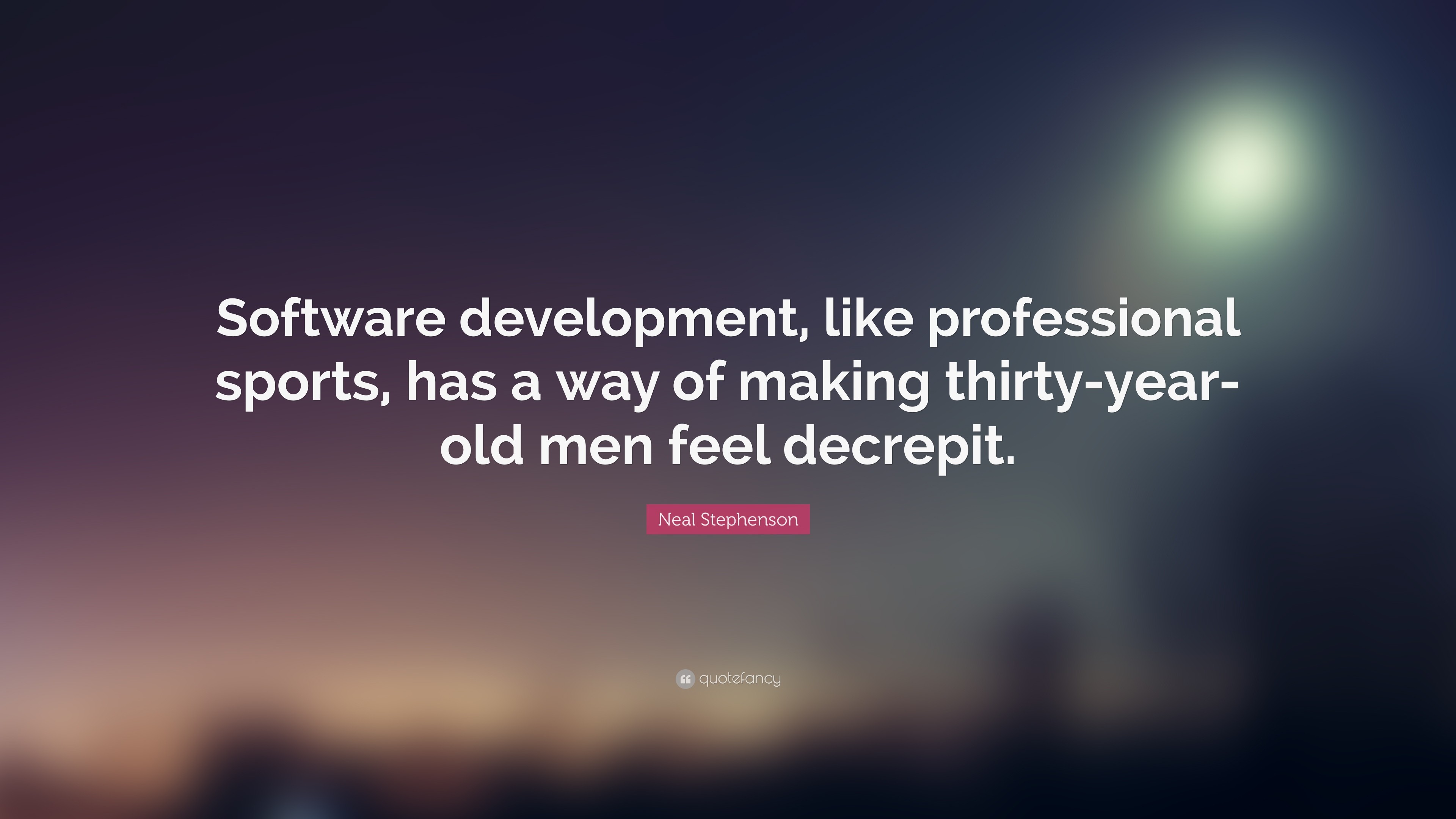 3840x2160 Neal Stephenson Quote: “Software development, like professional sports, has  a way of