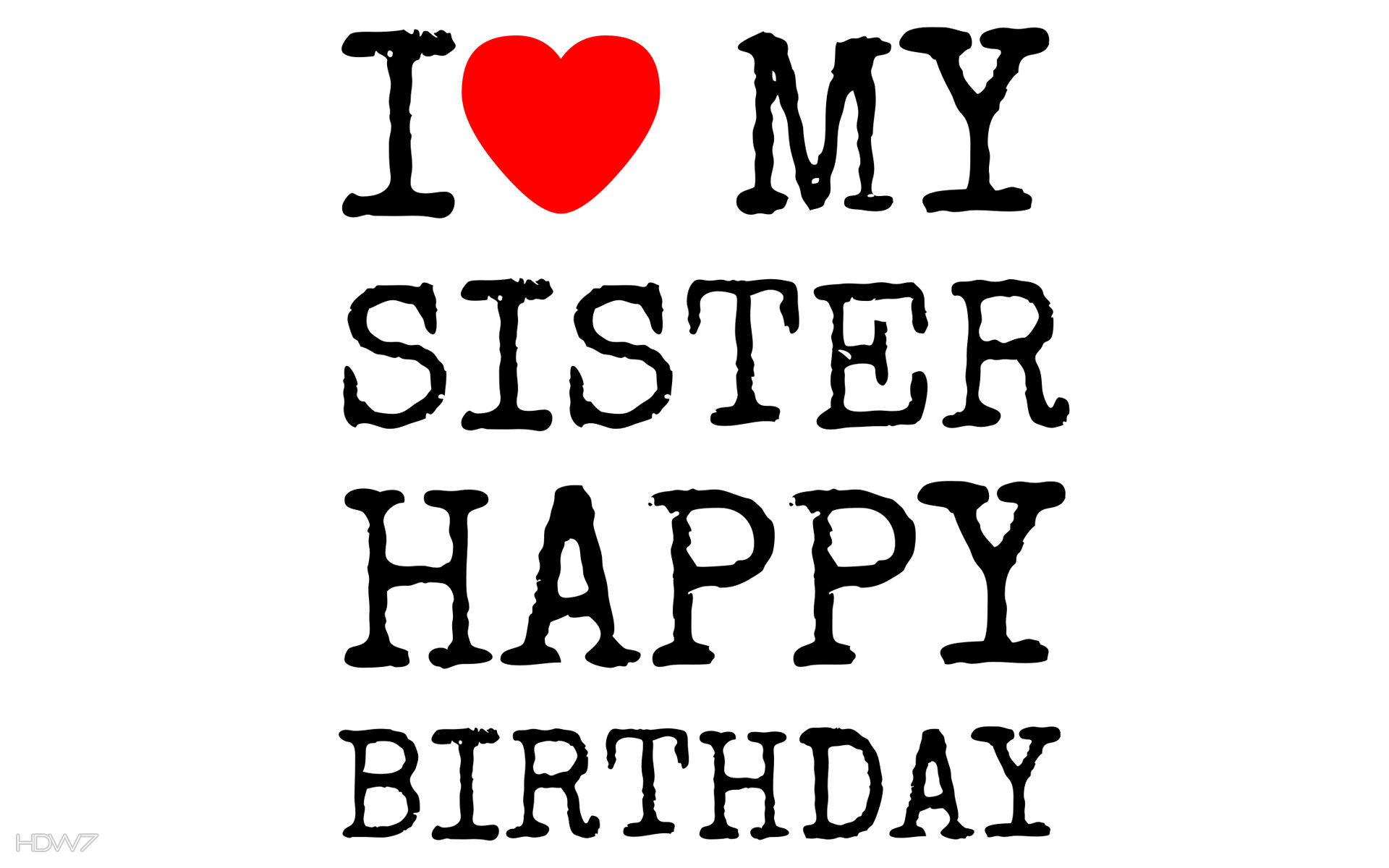 1920x1200 I love my sister happy birthday