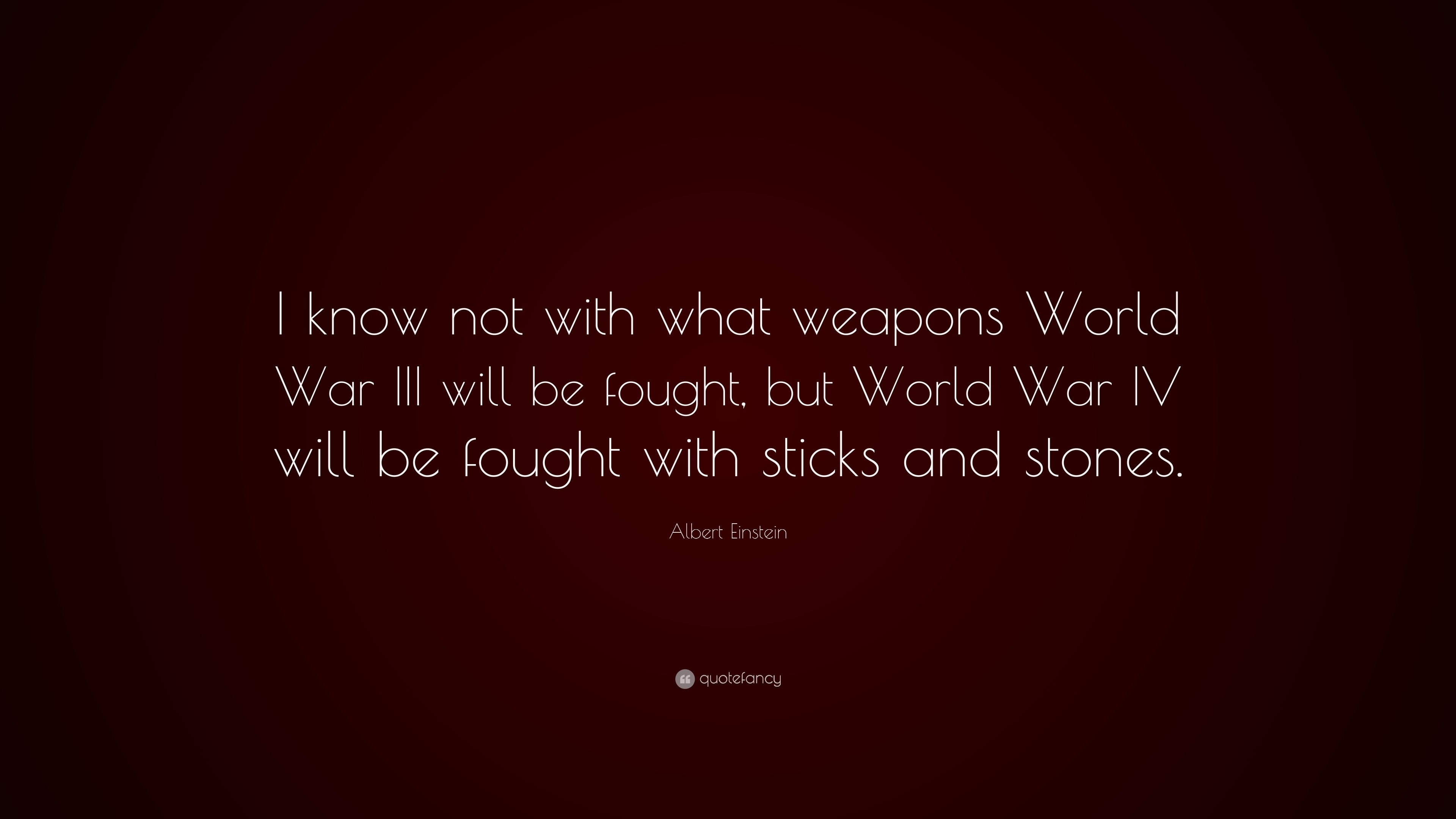 3840x2160 Albert Einstein Quote: “I know not with what weapons World War III will be