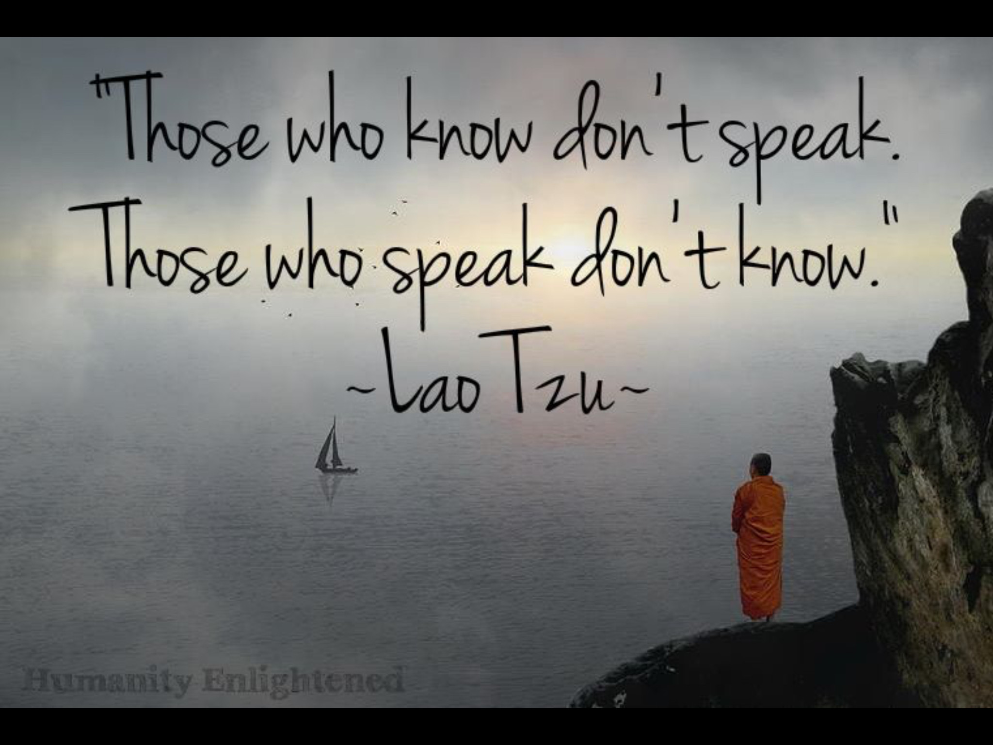 2048x1536 Lao Tzu. Wisdom. Those who know don't speak. Those who speak