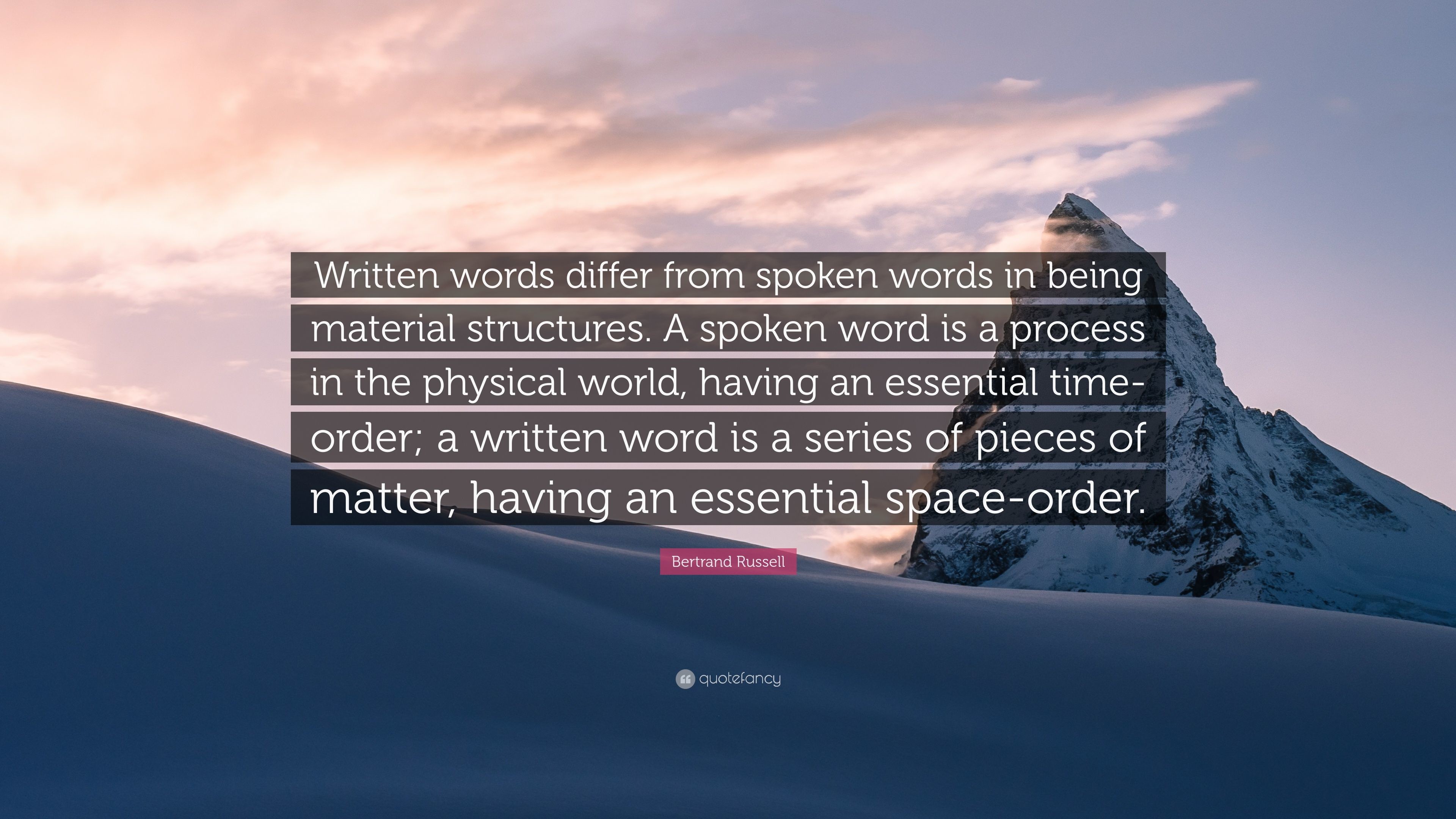 3840x2160 Bertrand Russell Quote: “Written words differ from spoken words in being  material structures.