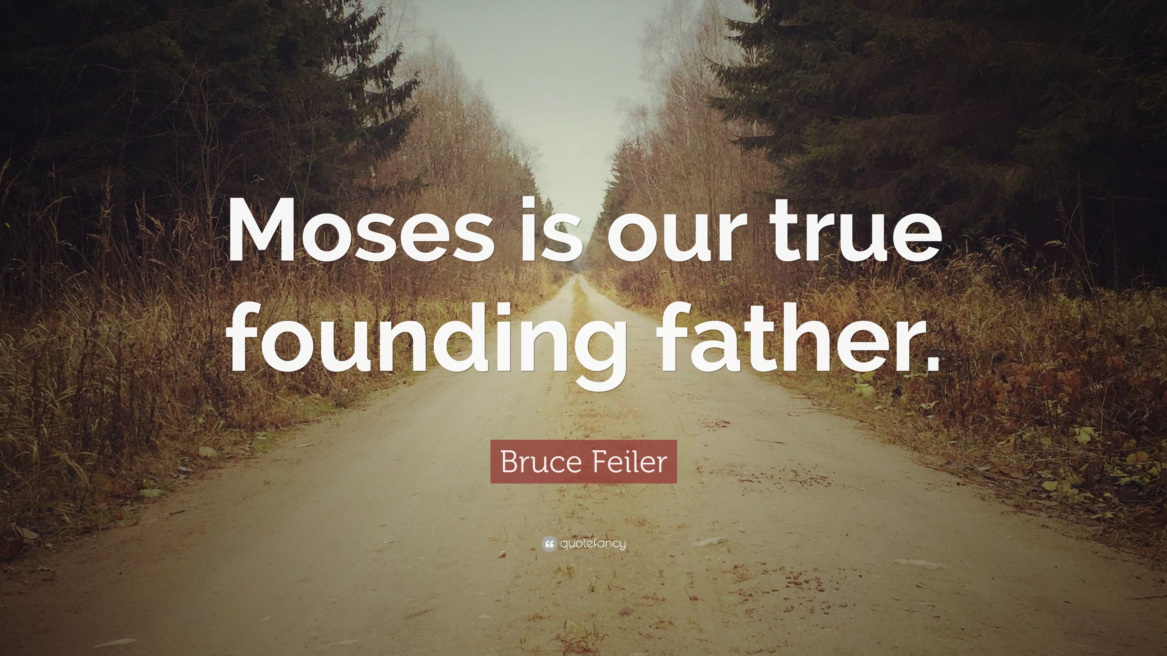 3840x2160 Bruce Feiler Quote: “Moses is our true founding father.”