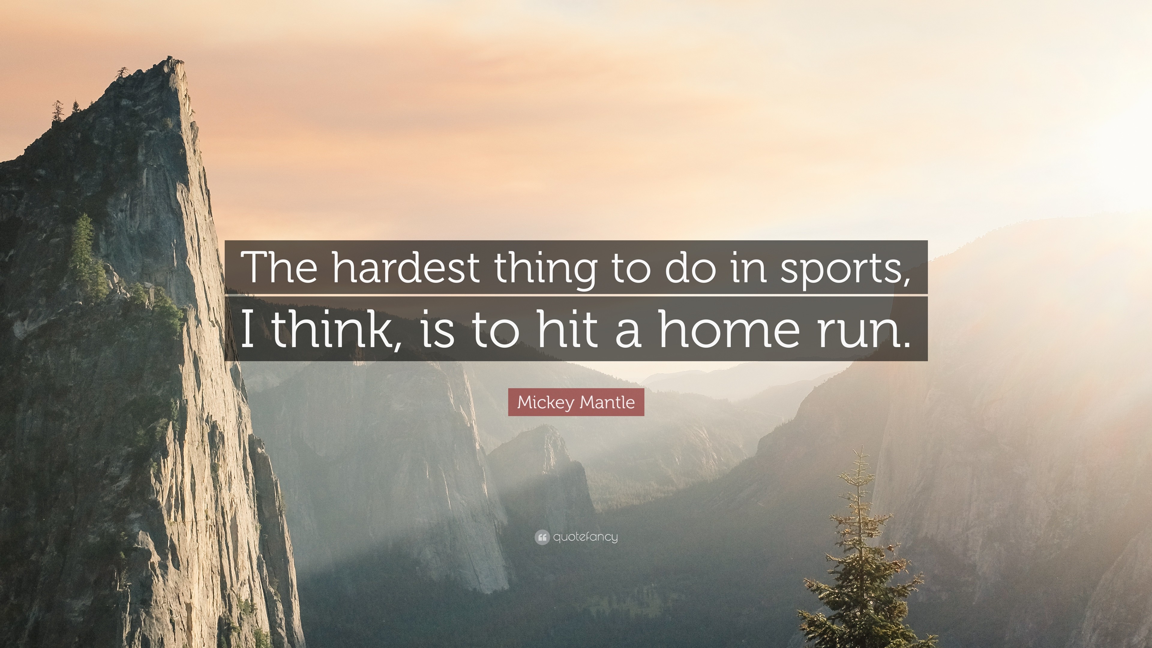 3840x2160 Mickey Mantle Quote: “The hardest thing to do in sports, I think,