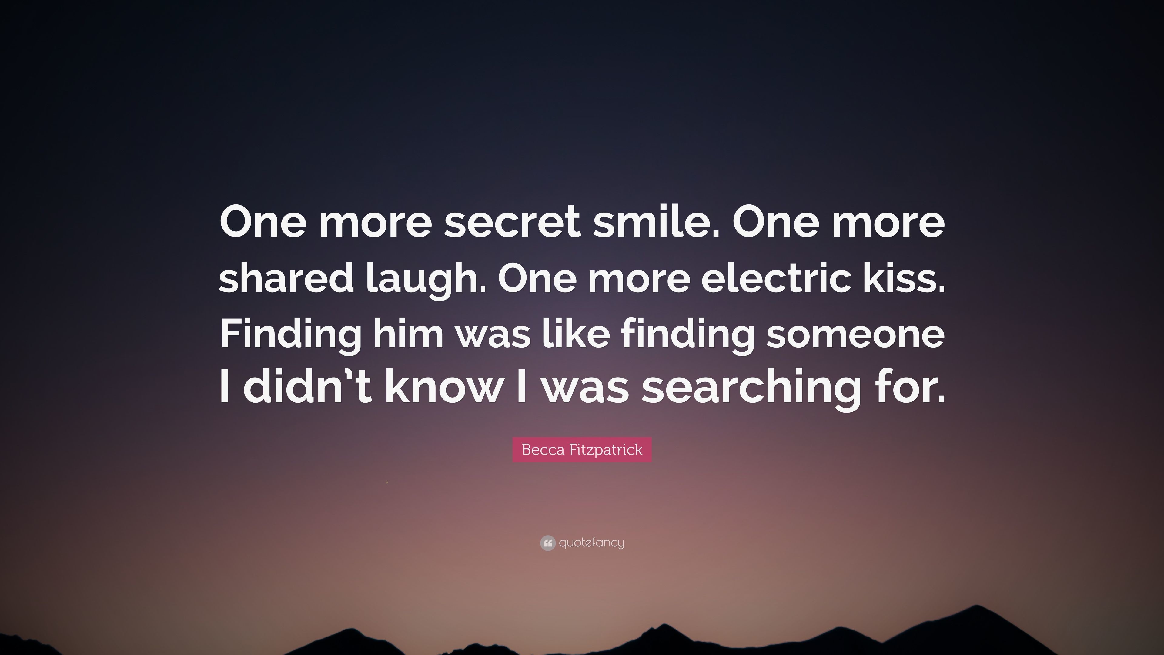3840x2160 Becca Fitzpatrick Quote: “One more secret smile. One more shared laugh. One