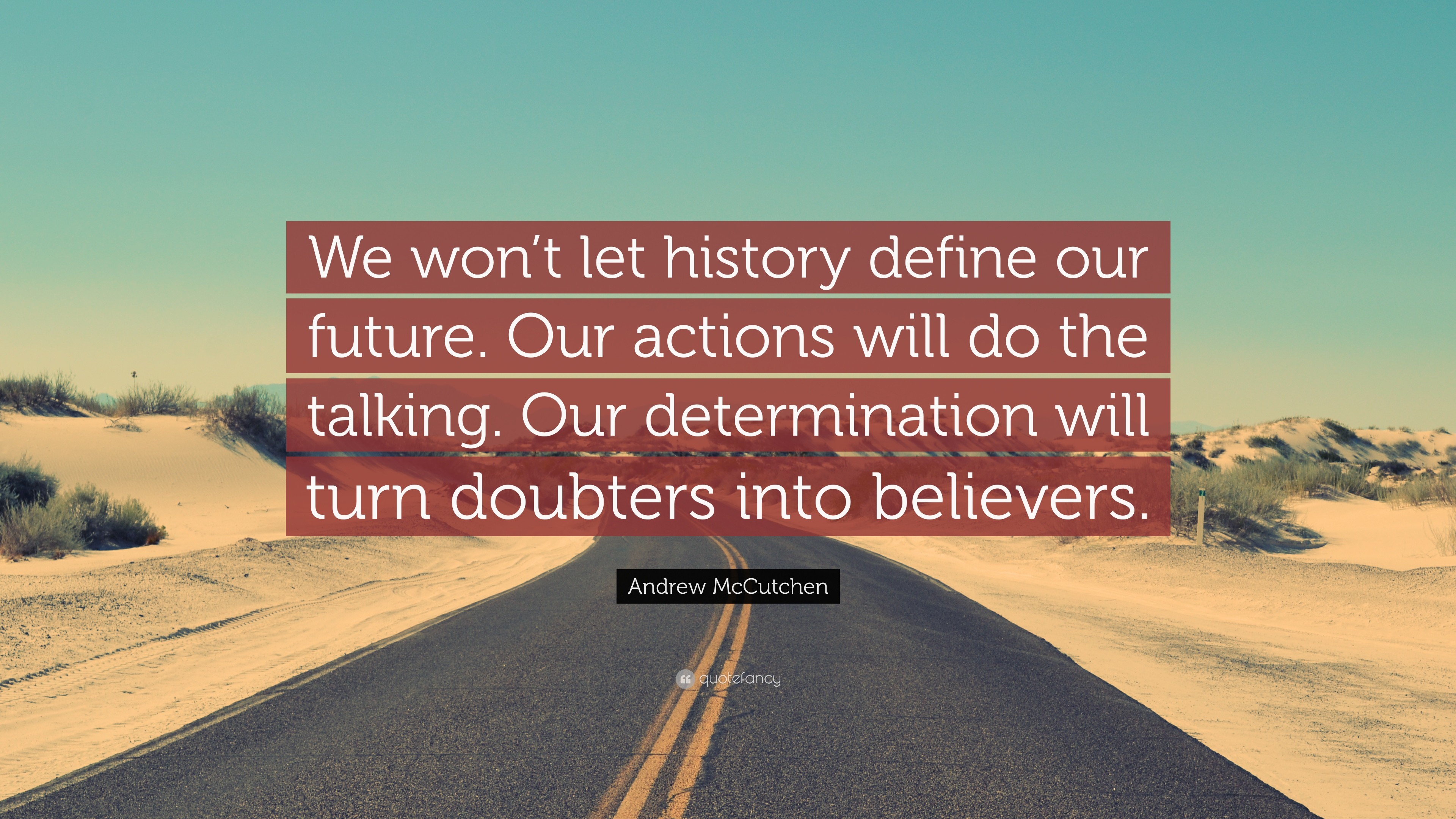 3840x2160 Andrew McCutchen Quote: “We won't let history define our future. Our