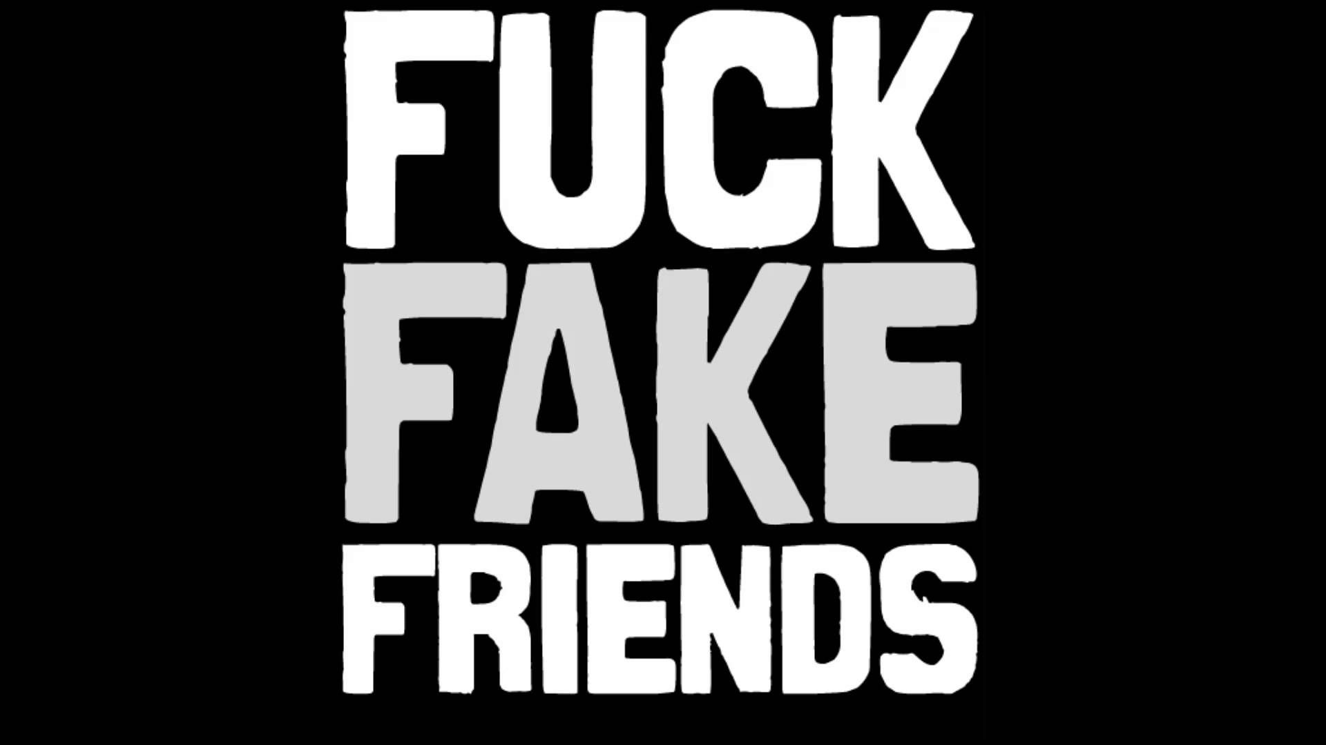 1920x1080 Fake Friends Quotes Wallpaper Xray Mms Fuck U | 3D Wallpapers | Pinterest |  3D Wallpaper