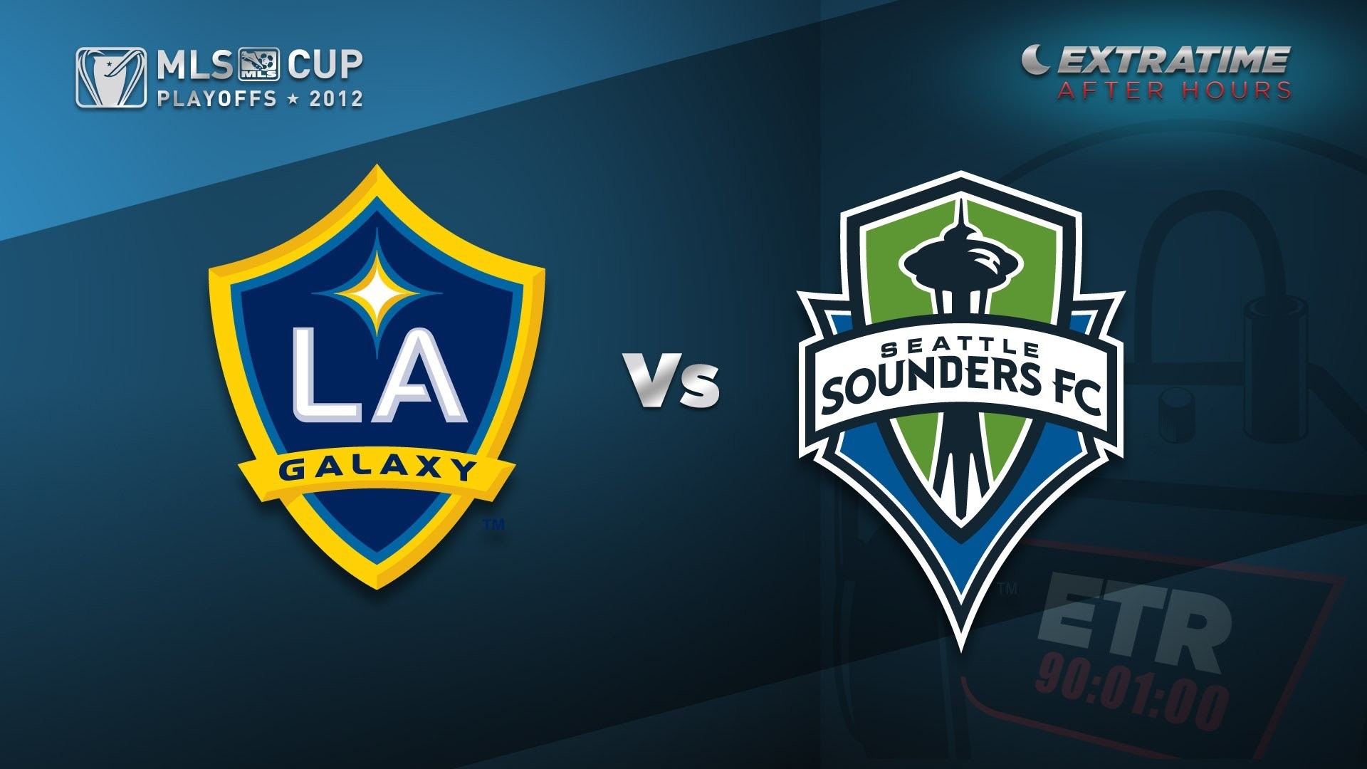 1920x1080 ExtraTime After Hours - LA Galaxy vs Seattle Sounders