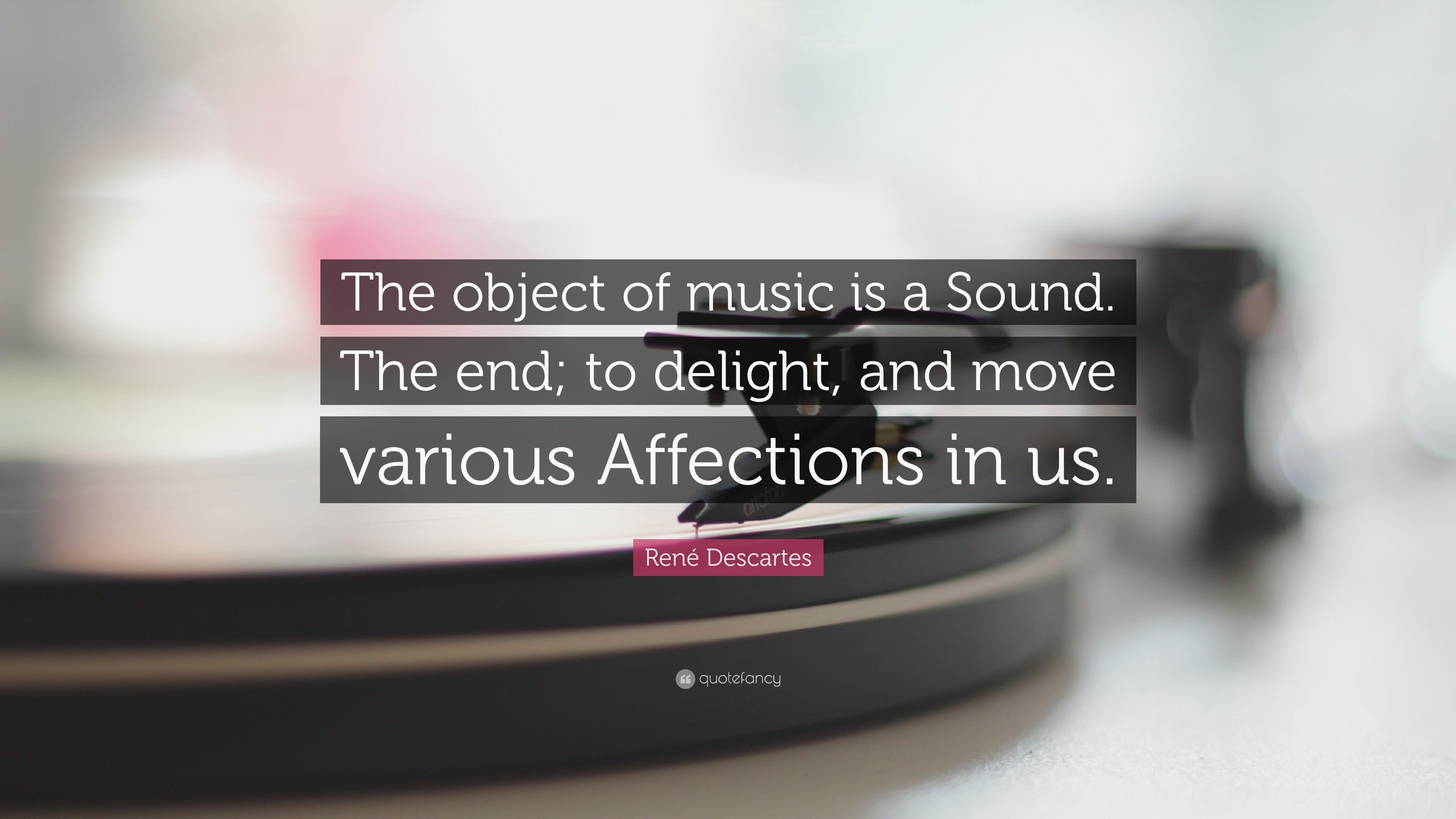 3840x2160 RenÃ© Descartes Quote: “The object of music is a Sound. The end;