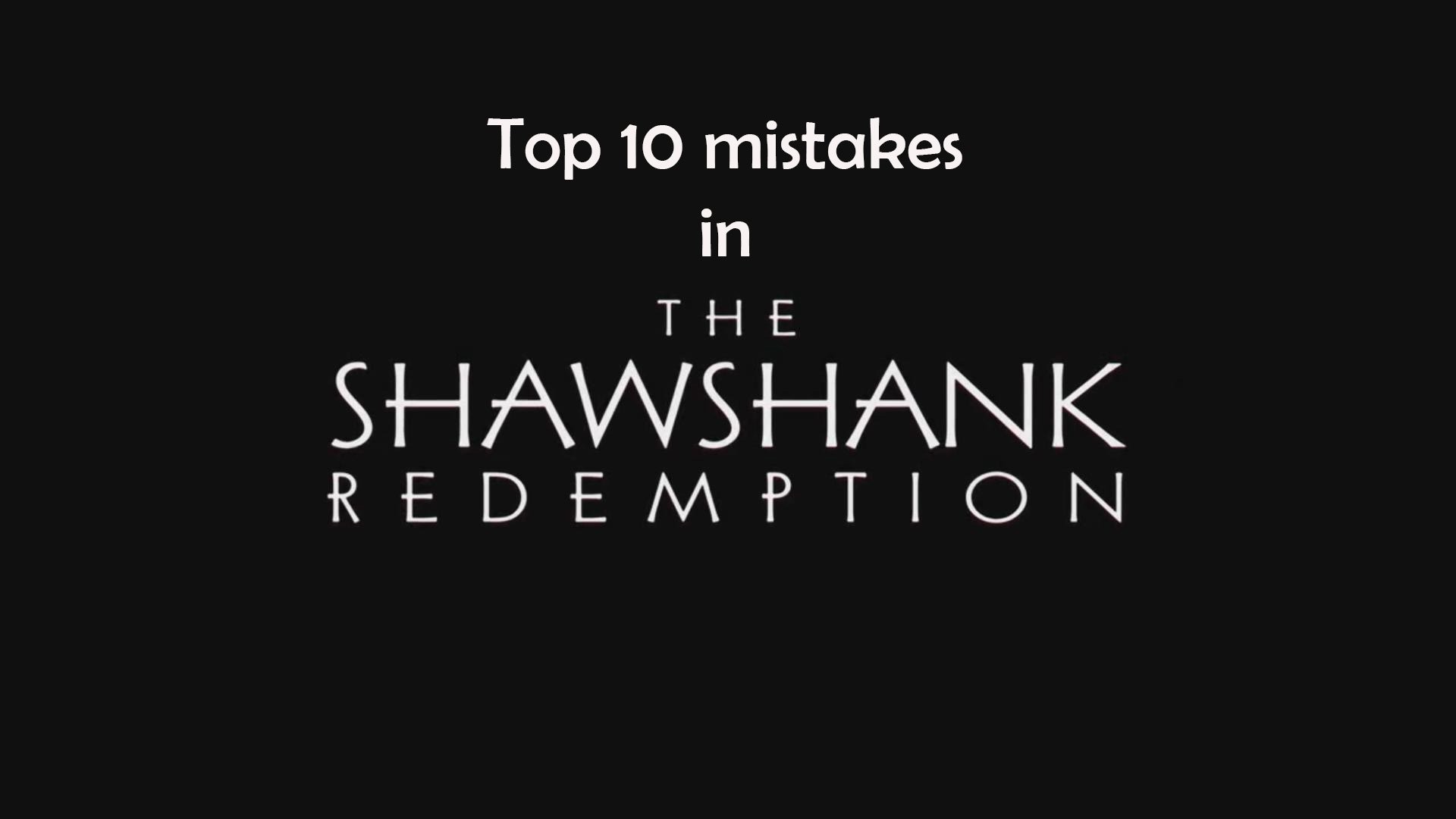 1920x1080 Top 10 mistakes in The Shawshank Redemption