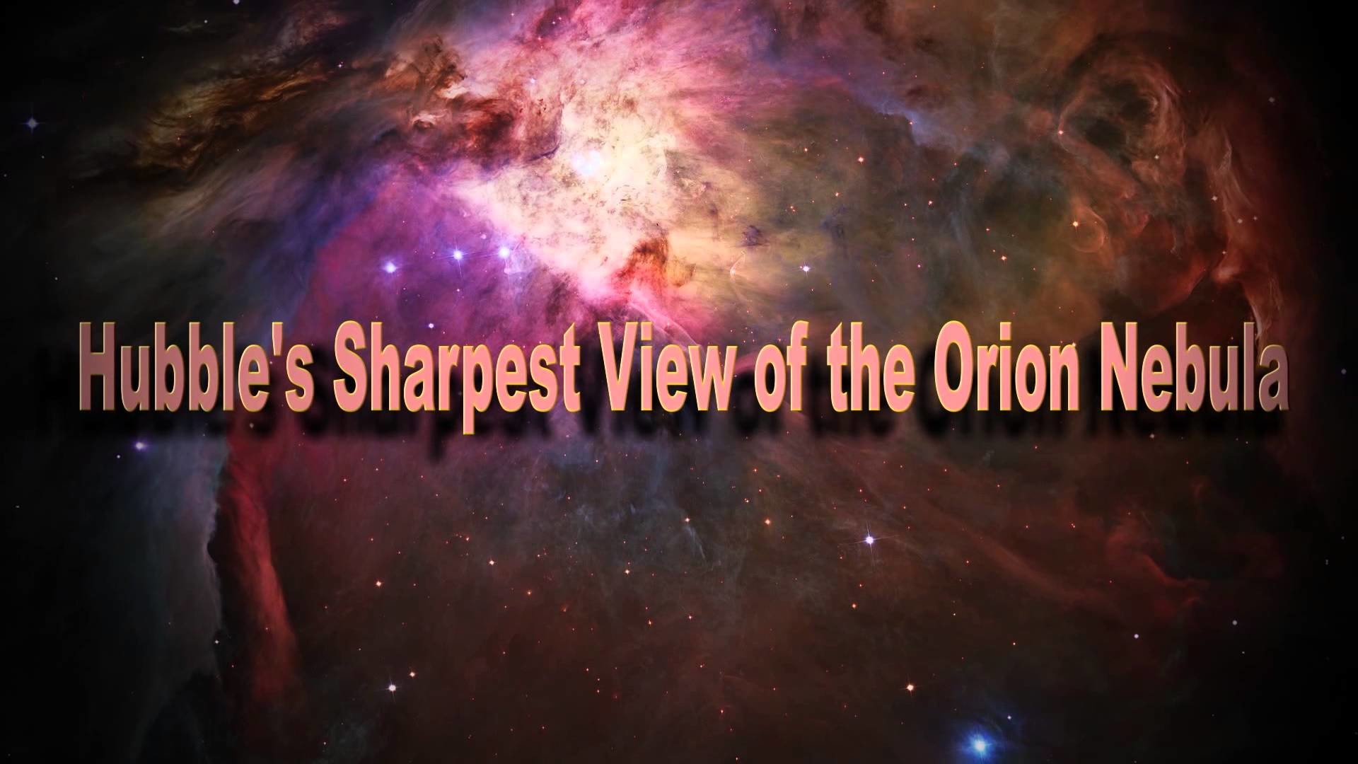 1920x1080 Hubble's Sharpest View of the Orion Nebula