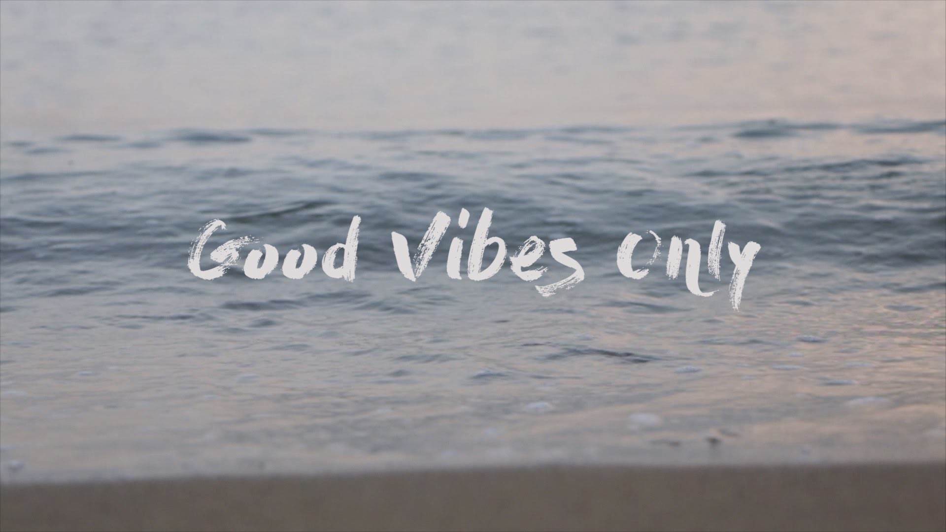 1920x1080 Good Vibes Only