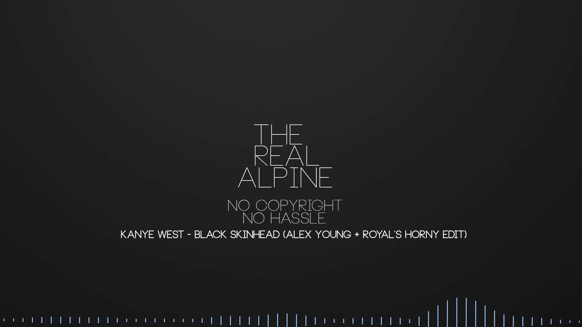 1920x1080 Black Skinhead (Alex Young + Royal Horny Edit)