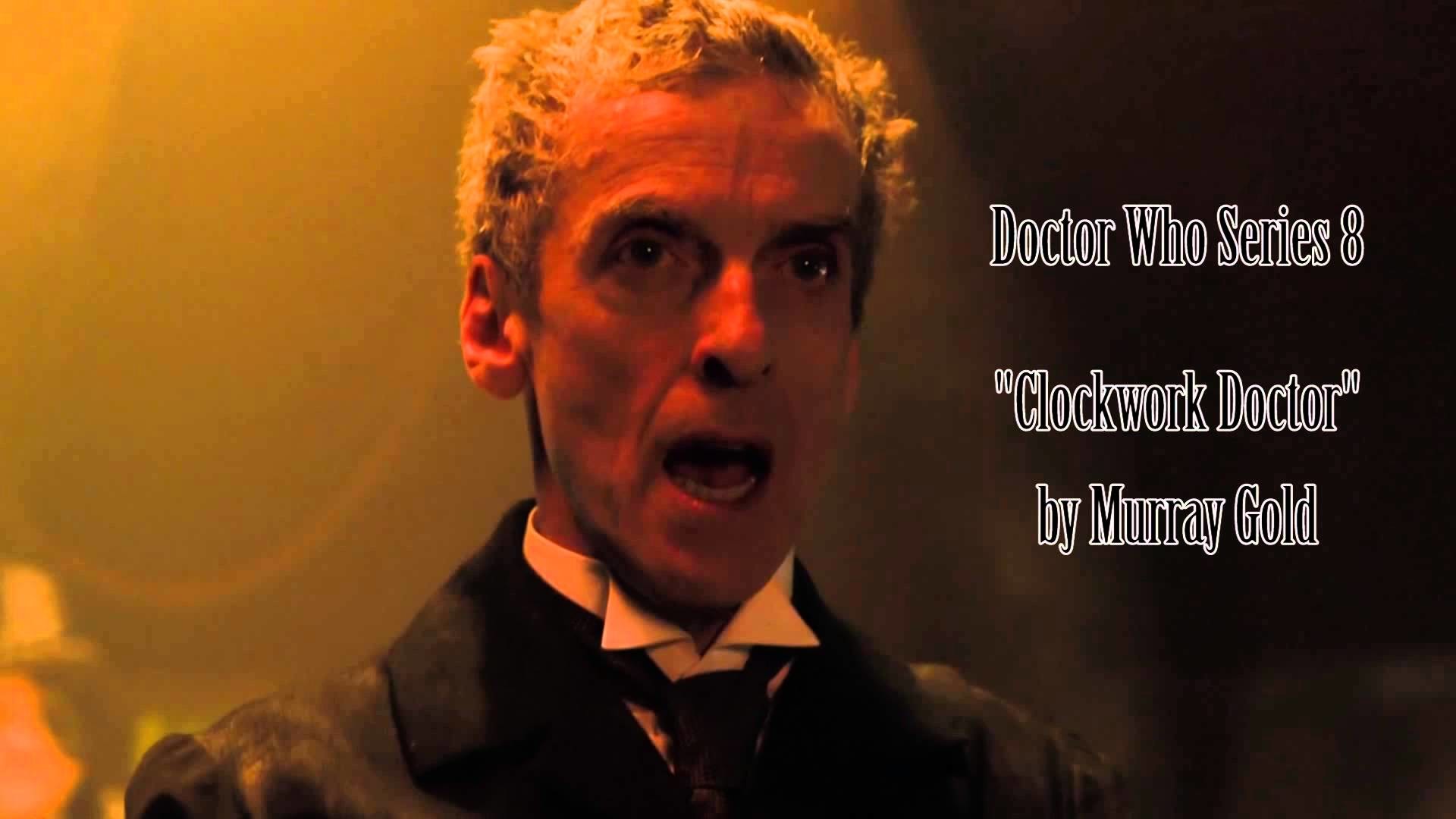 1920x1080 12th Doctor's Theme - "CLOCKWORK DOCTOR" - Murray Gold