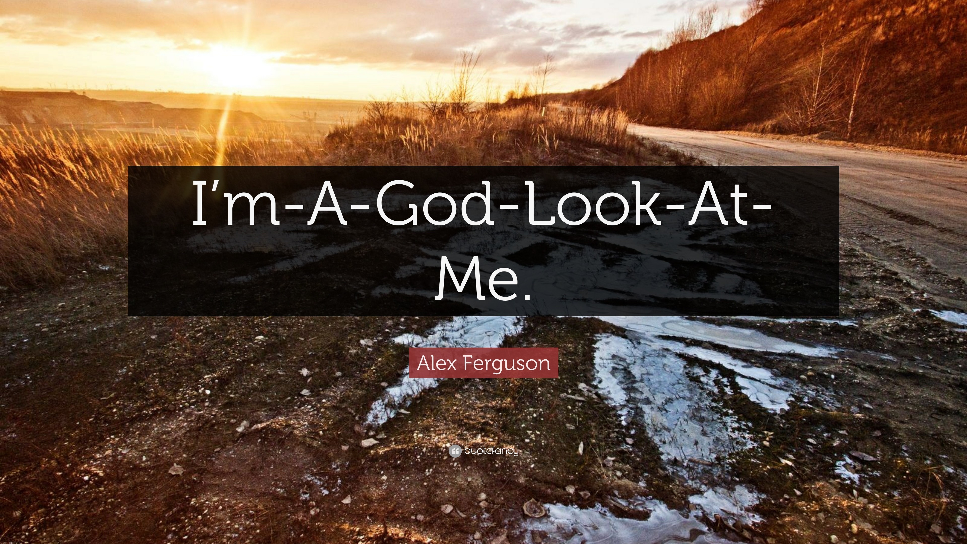 3840x2160 Alex Ferguson Quote: “I'm-A-God-Look-At