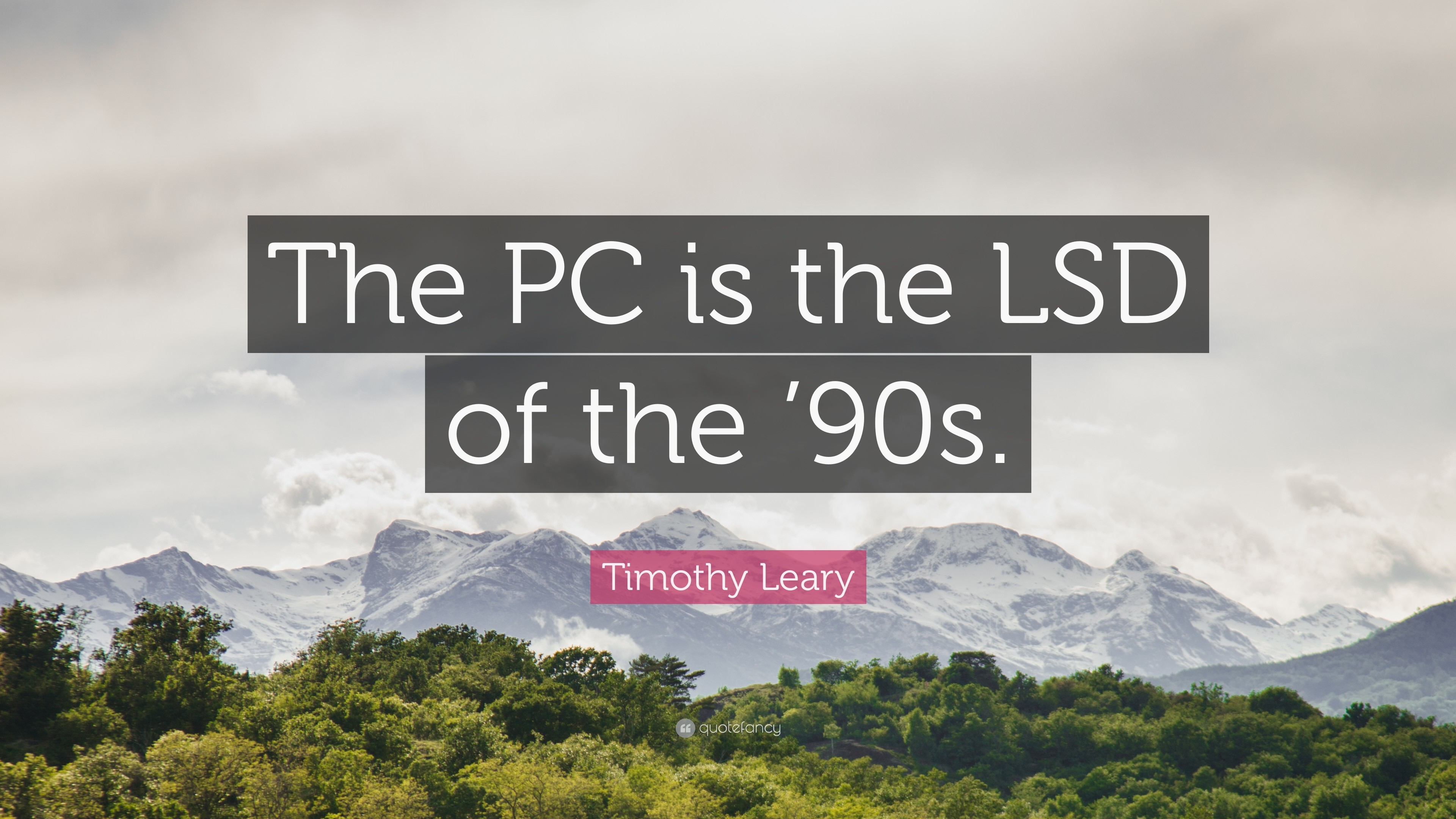 3840x2160 Timothy Leary Quotes (100 wallpapers) - Quotefancy