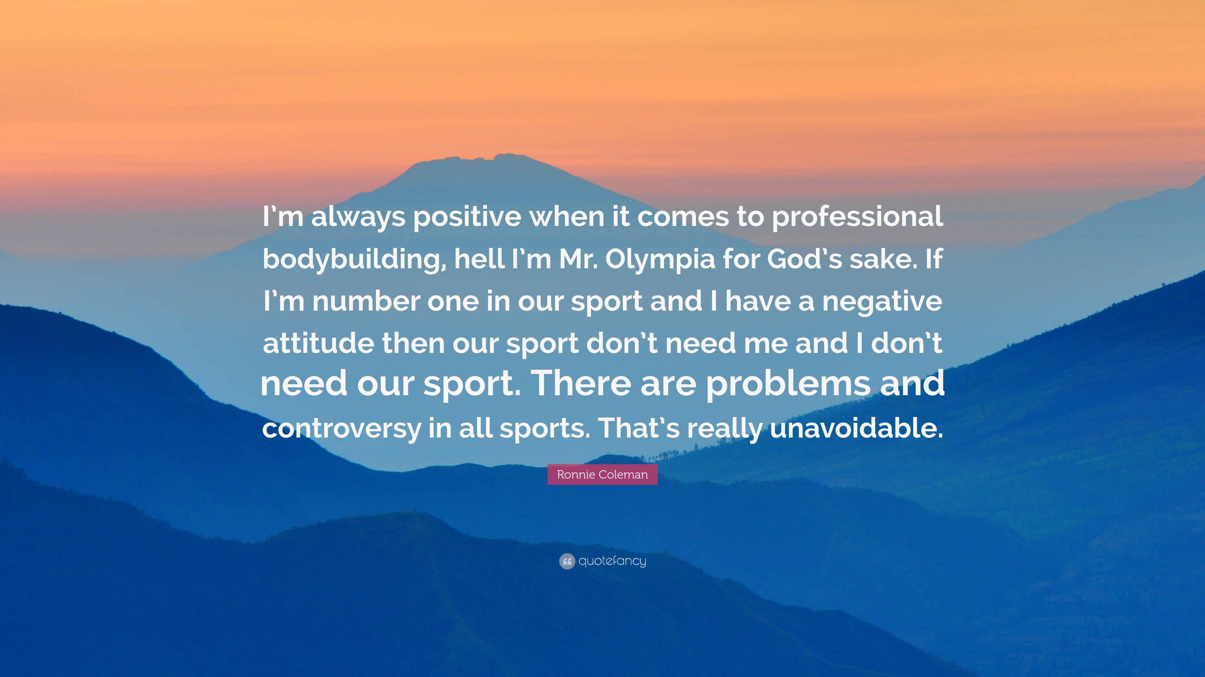 3840x2160 Ronnie Coleman Quote: “I'm always positive when it comes to professional  bodybuilding
