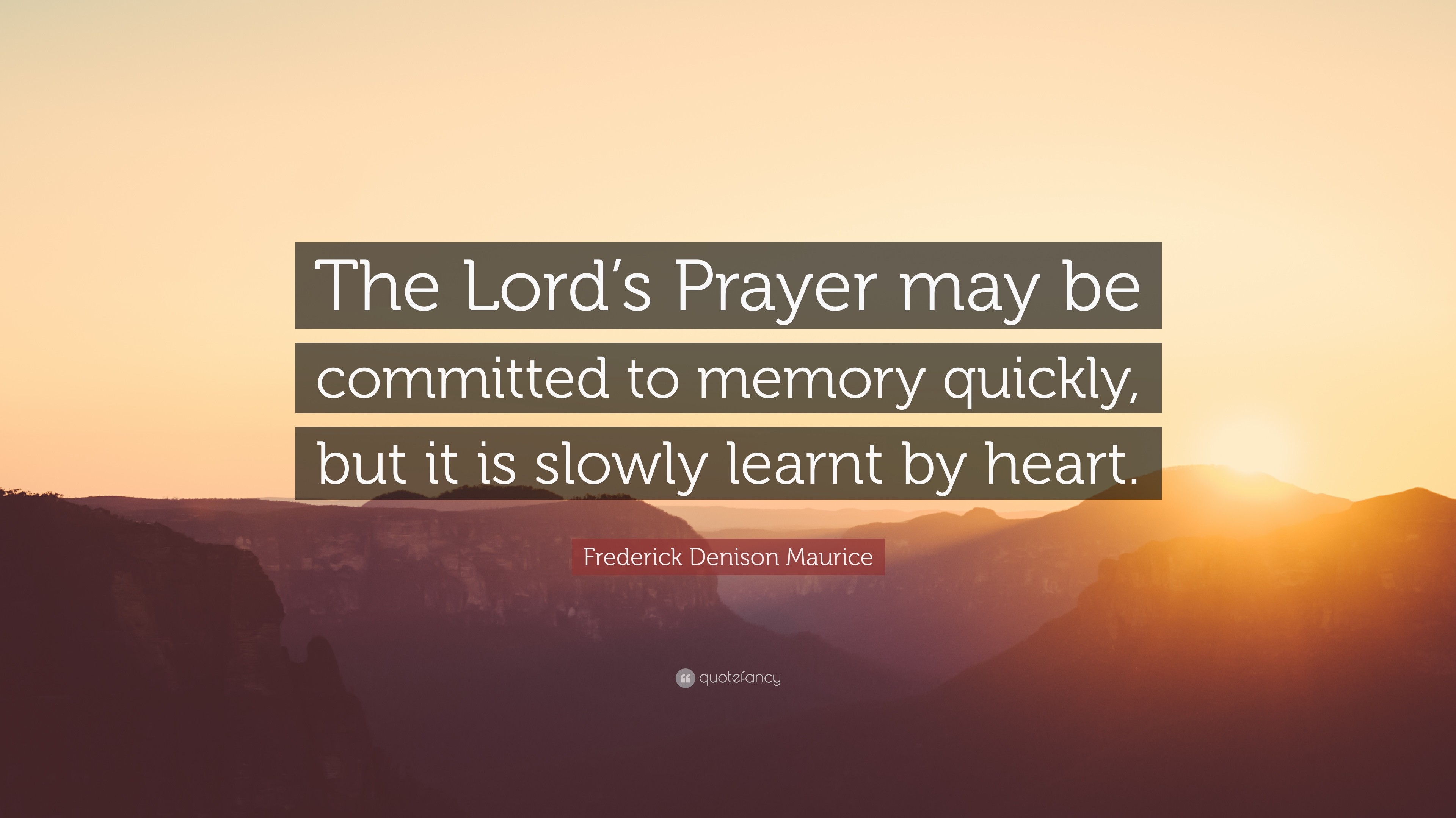 3840x2160 7 wallpapers. Frederick Denison Maurice Quote: “The Lord's Prayer ...