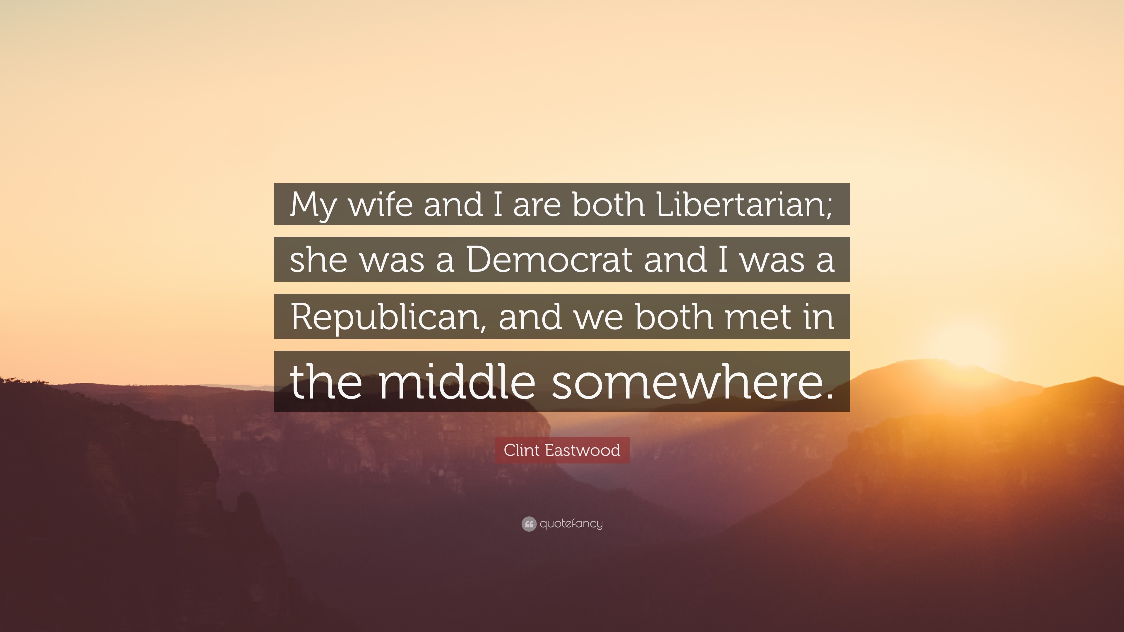 3840x2160 Clint Eastwood Quote: “My wife and I are both Libertarian; she was a