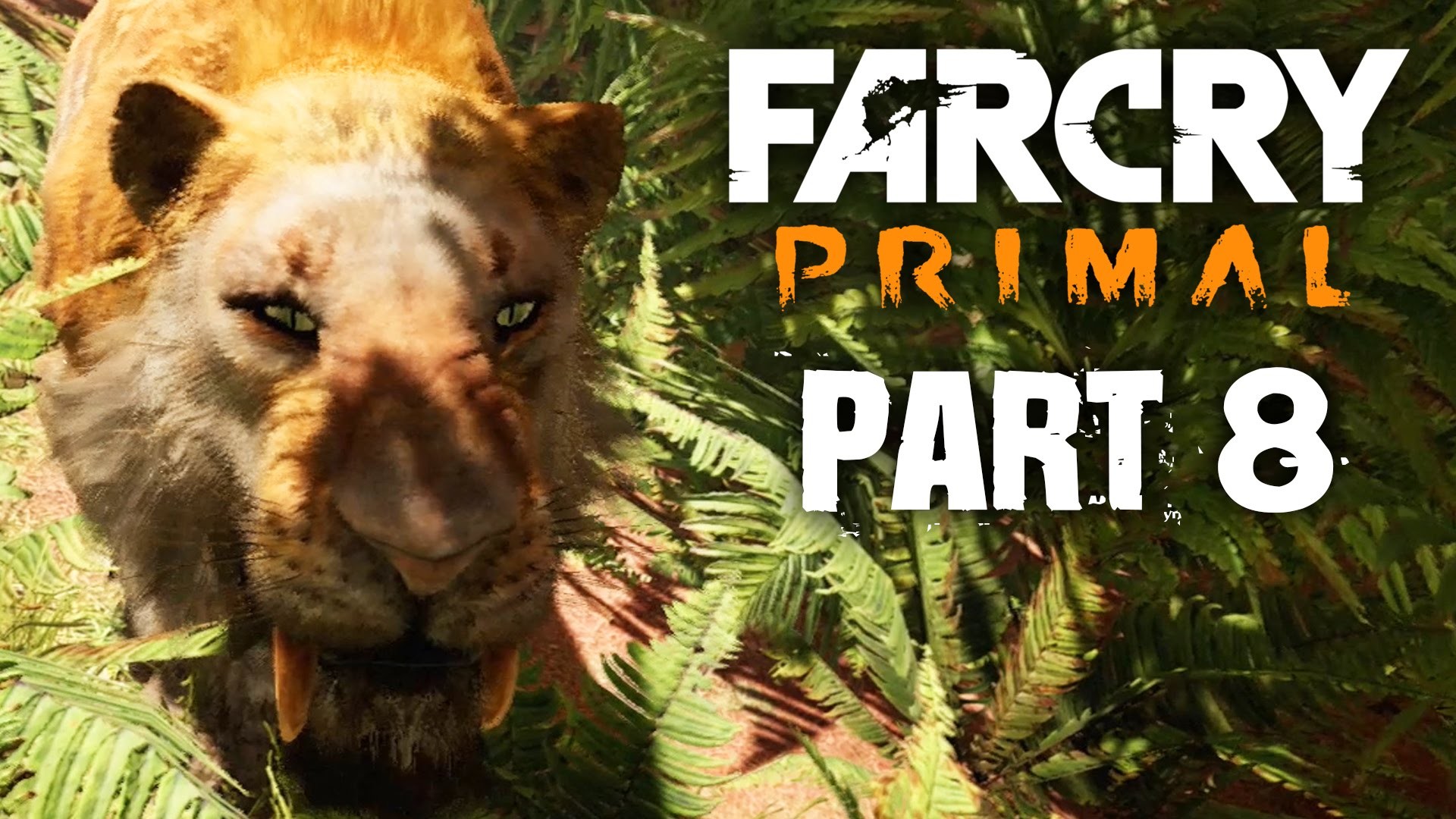 1920x1080 Far Cry Primal Gameplay Walkthrough Part 8 - TAMING A SABER TOOTH TIGER &  RIDING (FULL GAME) - YouTube