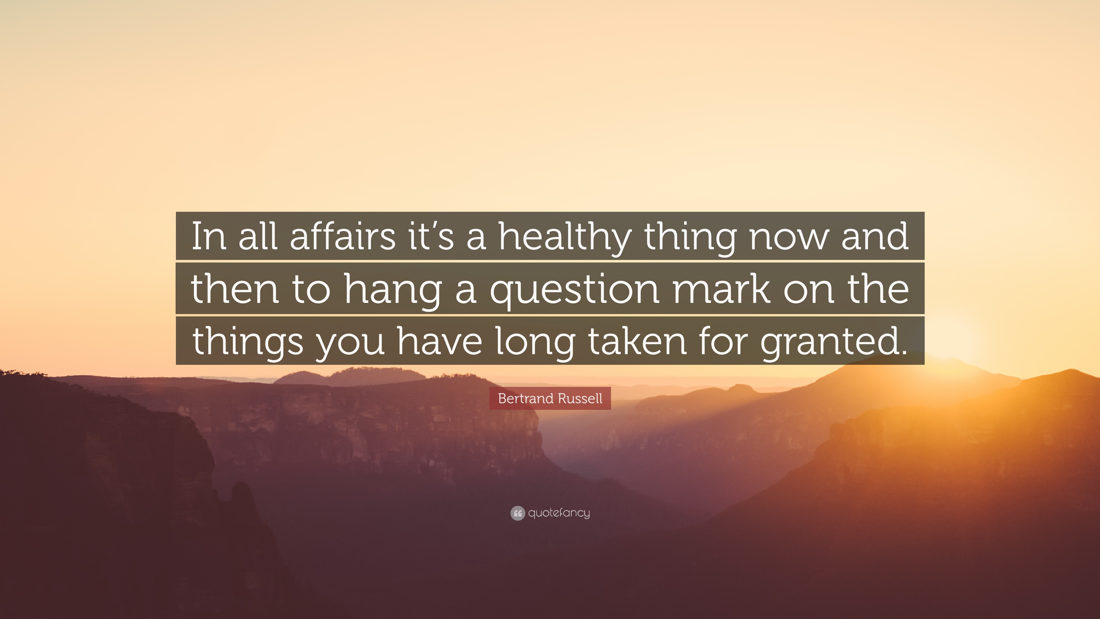 3840x2160 Bertrand Russell Quote: “In all affairs it's a healthy thing now and then to