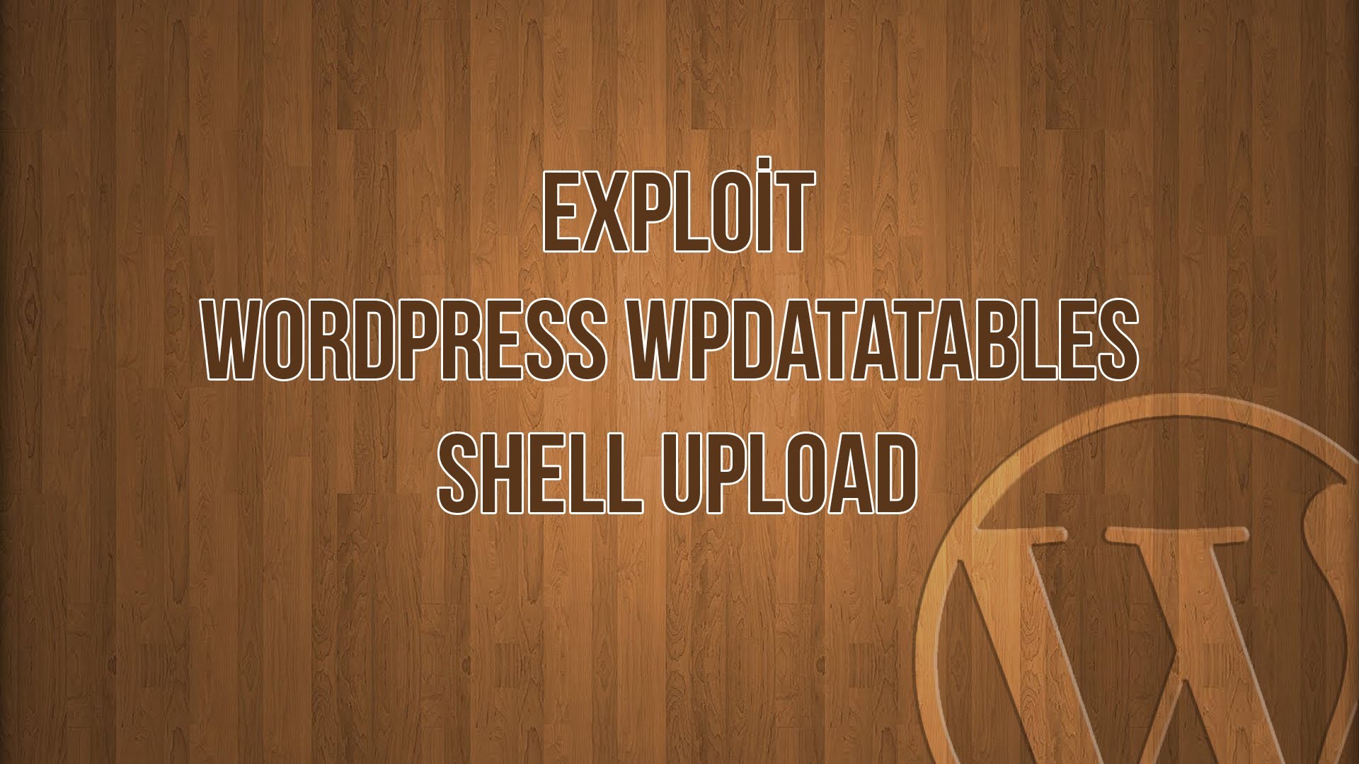 1920x1080 [ Exploit ] Wordpress WPDataTables [ Shell Upload ] - YouTube