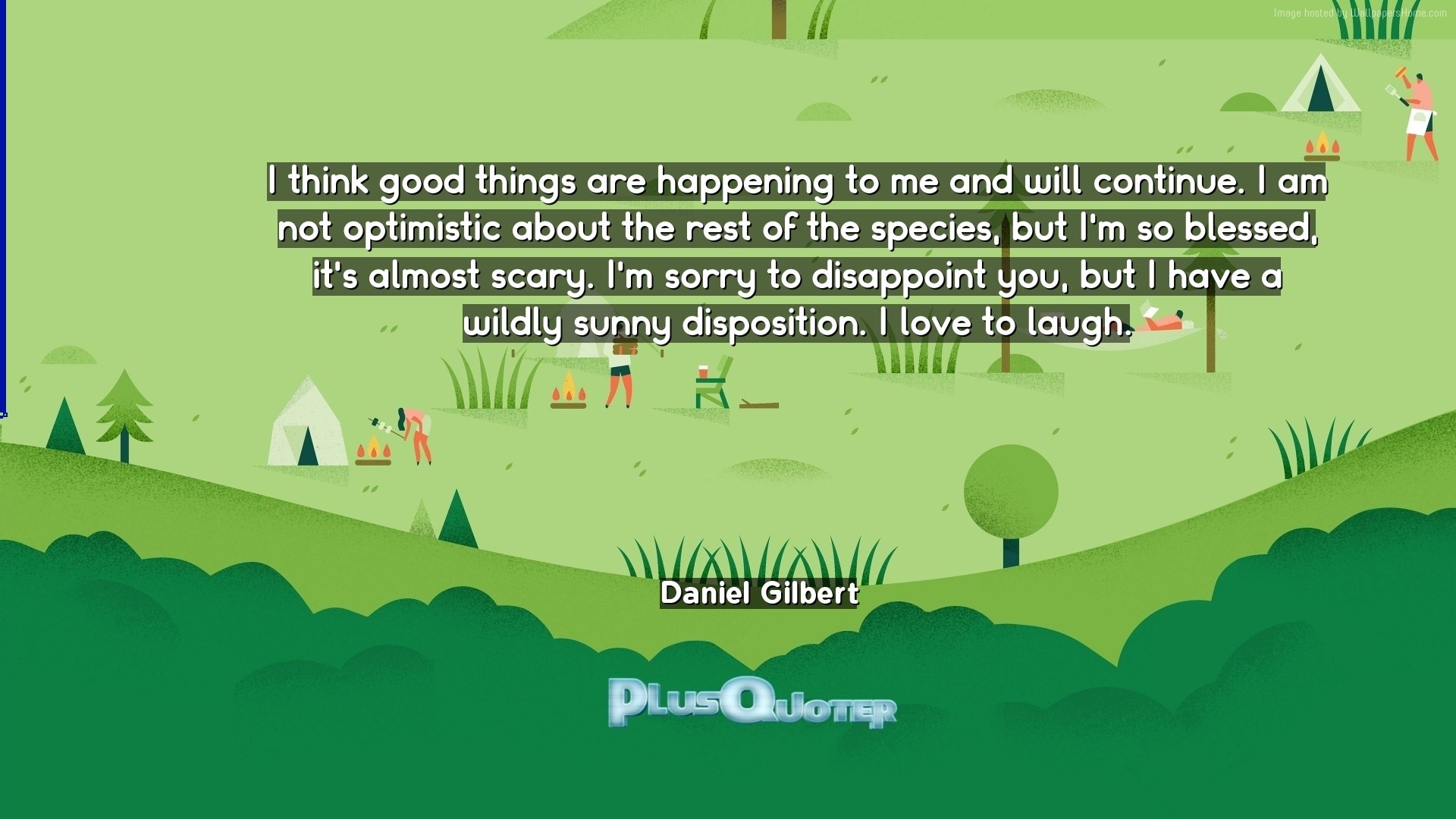 1920x1080 Download Wallpaper with inspirational Quotes- "I think good things are  happening to me and