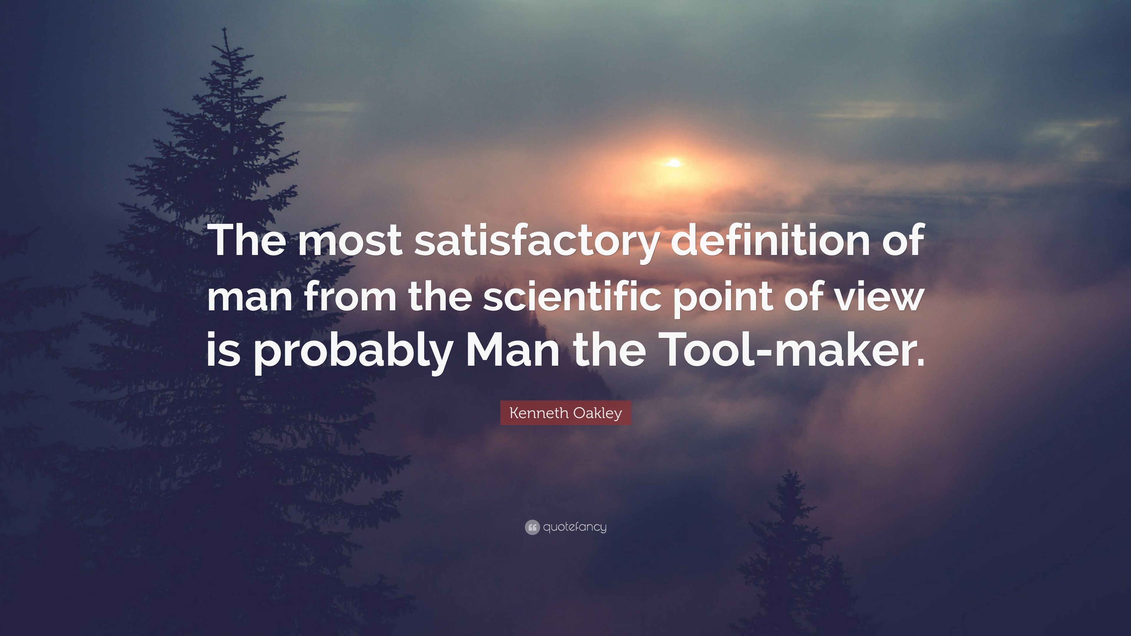 3840x2160 Kenneth Oakley Quote: “The most satisfactory definition of man from the  scientific point of