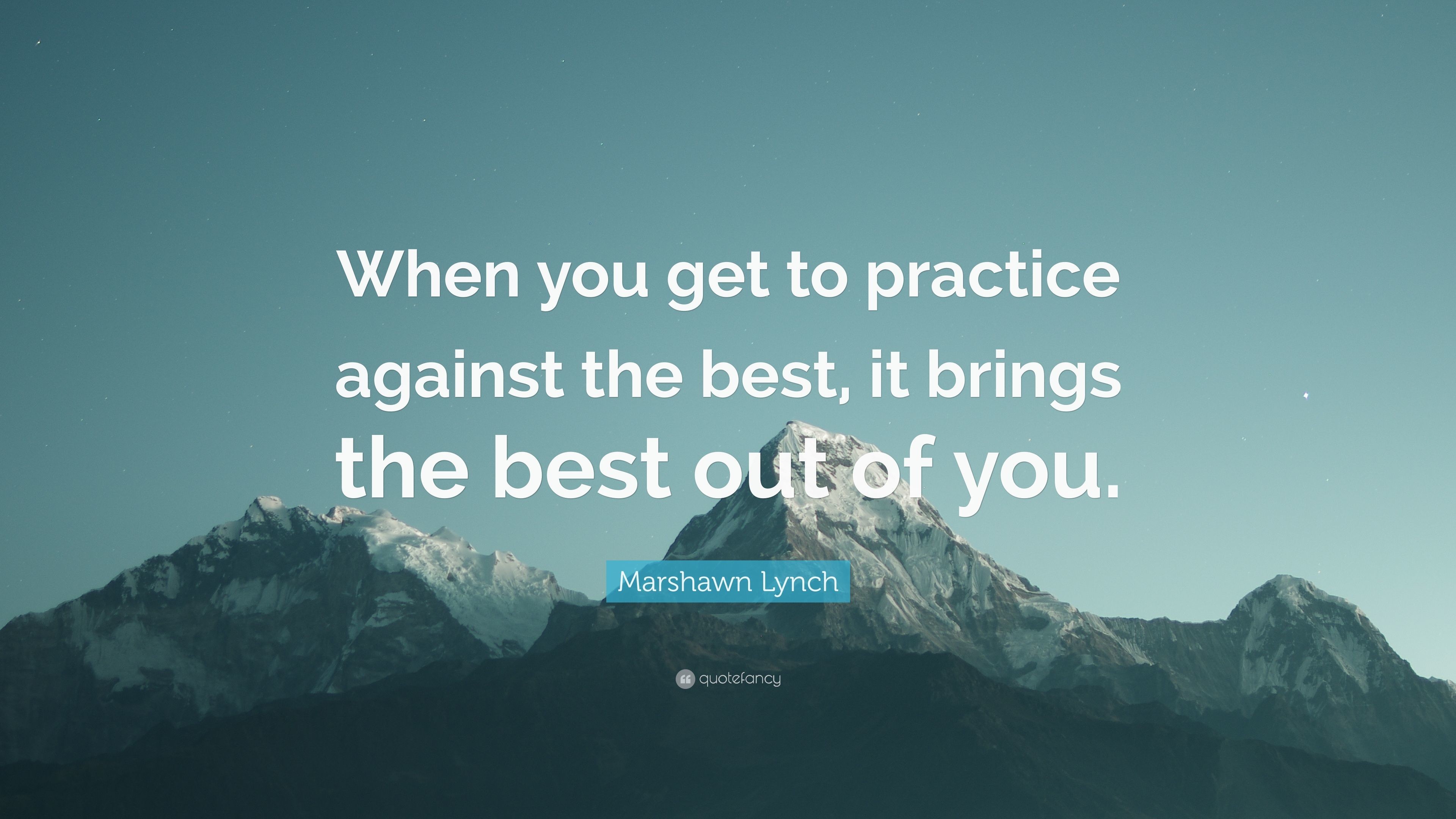 3840x2160 Marshawn Lynch Quote: “When you get to practice against the best, it brings