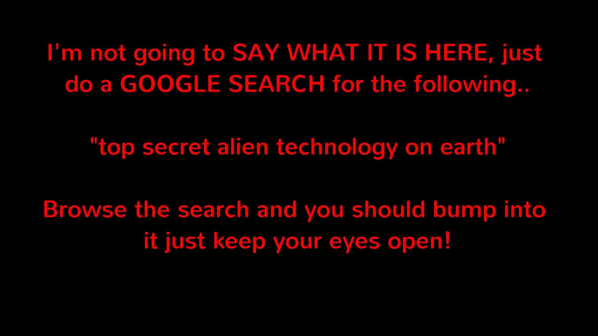 1920x1080 "top secret alien technology on earth" Woah!