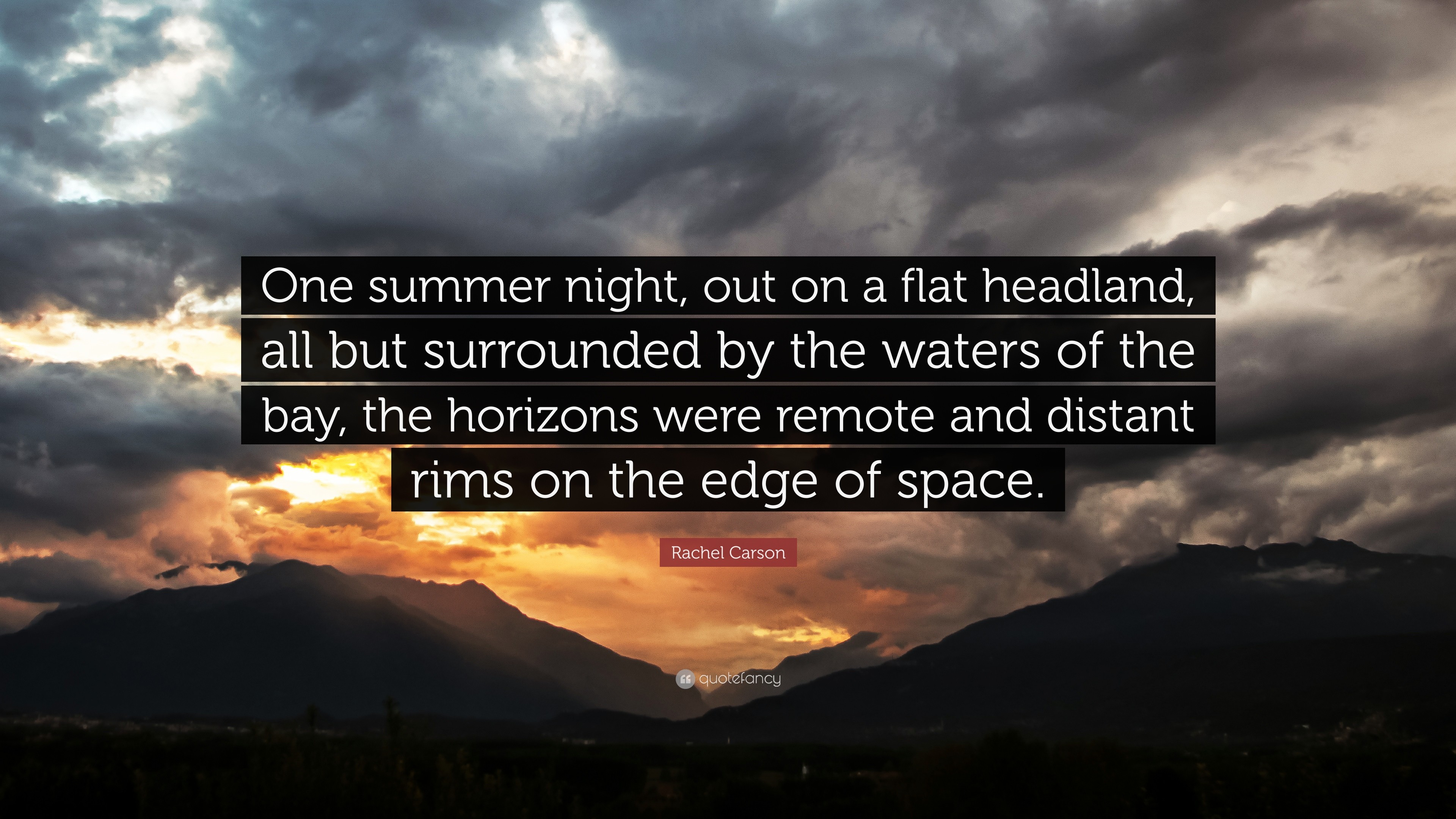 3840x2160 Rachel Carson Quote: “One summer night, out on a flat headland, all
