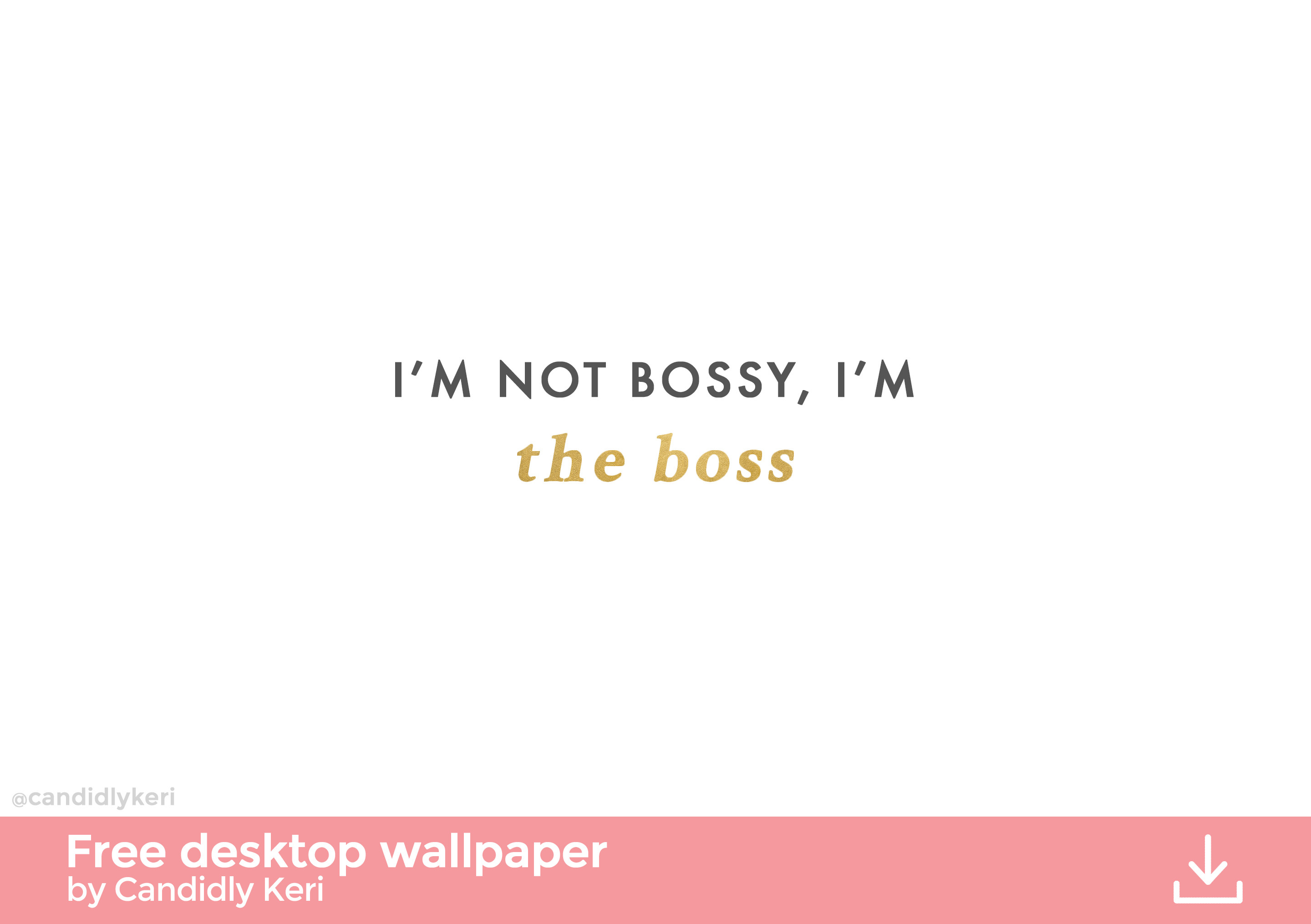 2880x2030 Im not bossy Im the boss gold foil wallpaper you can download for free on  the