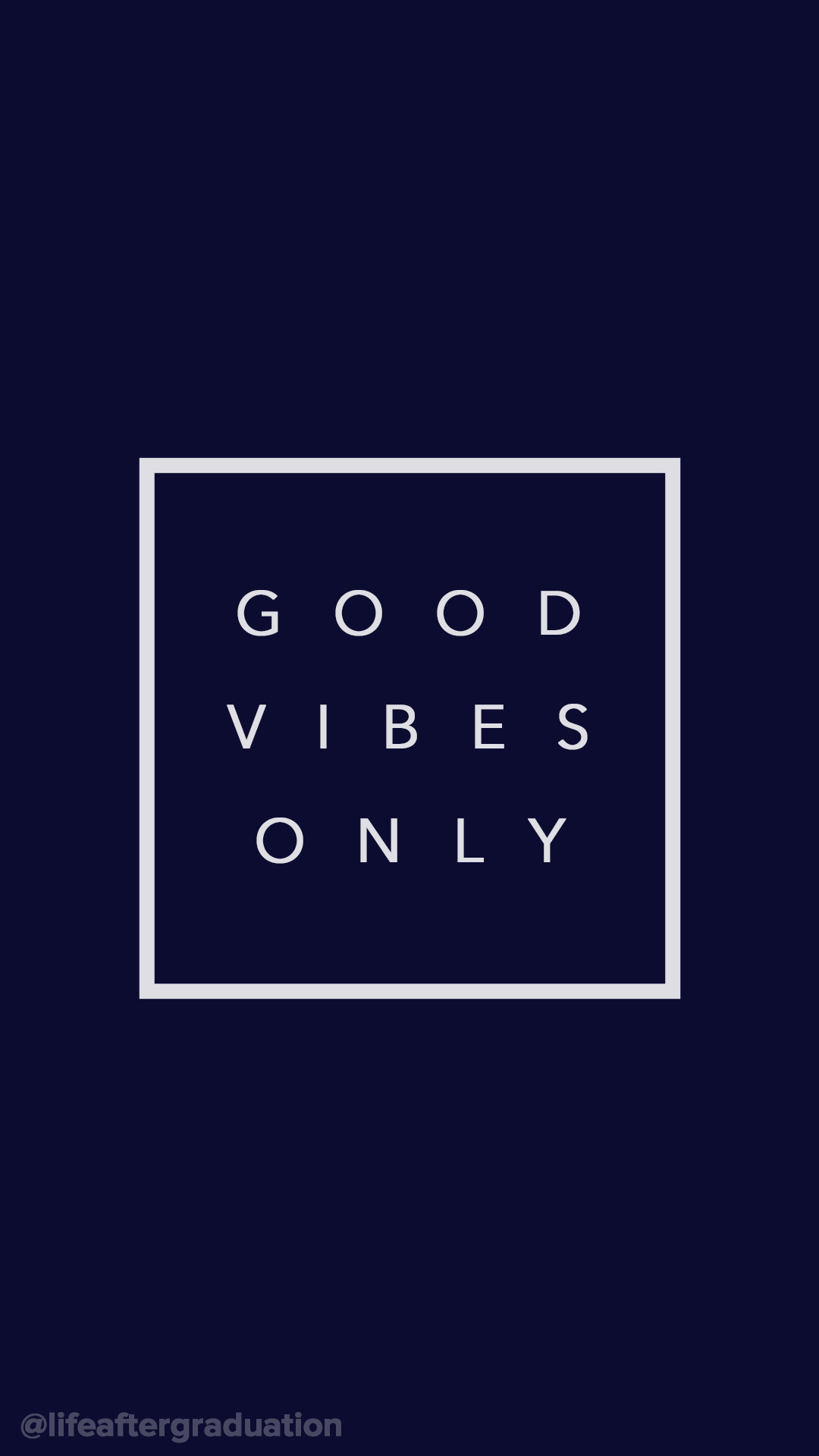 1080x1920 Good Vibes Only