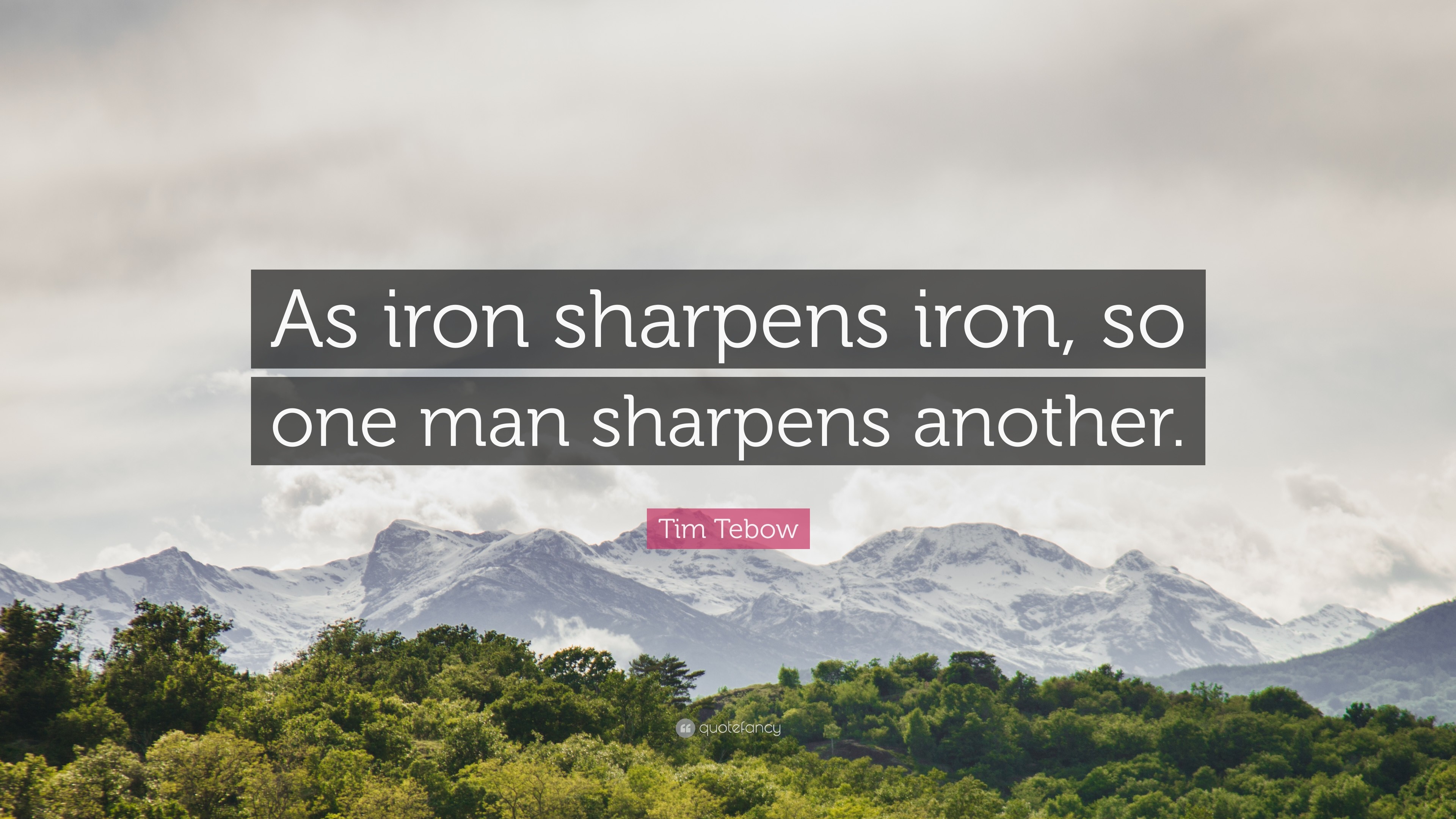 3840x2160 7 wallpapers. Tim Tebow Quote: “As iron sharpens ...