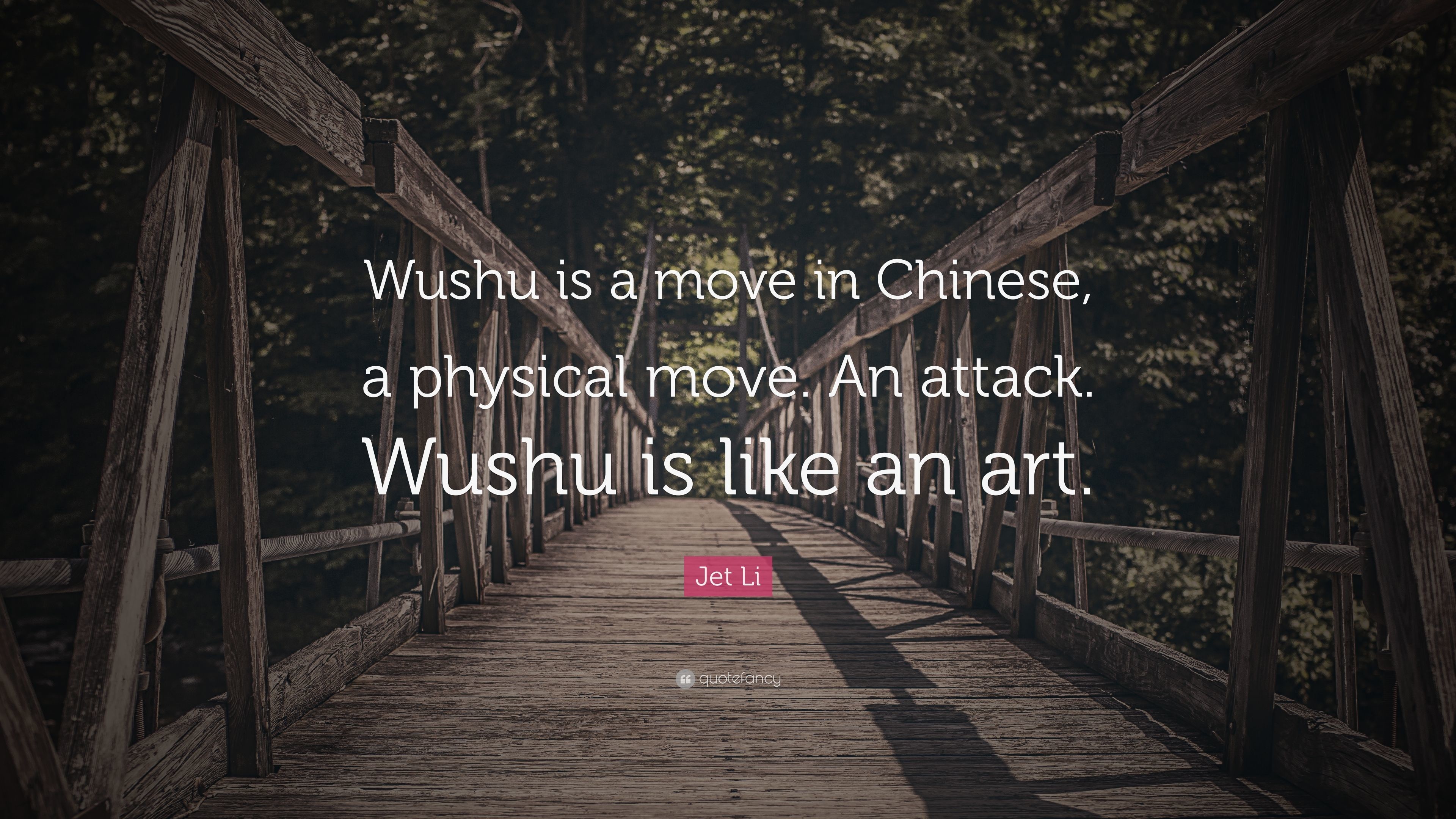 3840x2160 Jet Li Quote: “Wushu is a move in Chinese, a physical move.