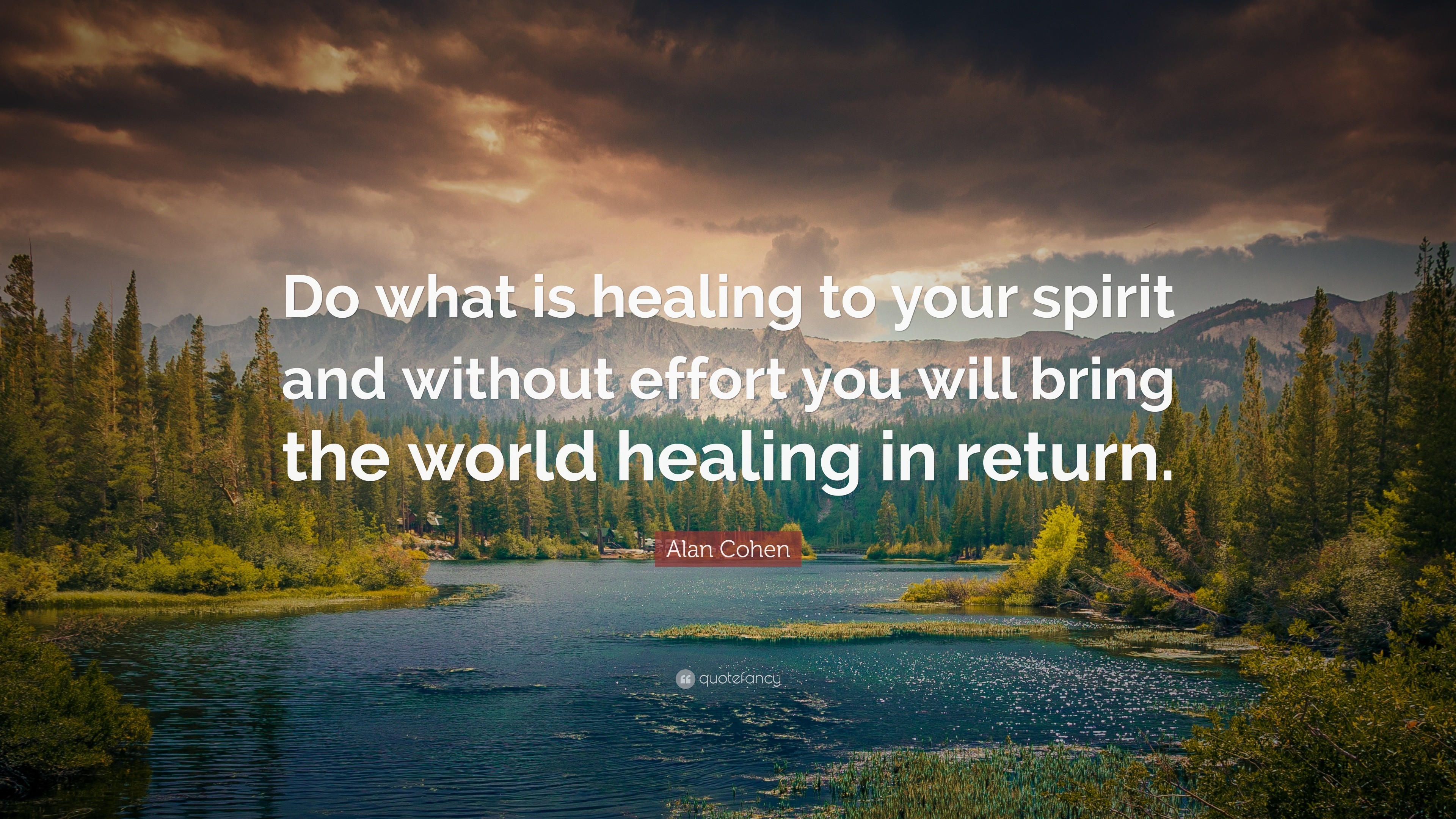3840x2160 Healing Quotes: “Do what is healing to your spirit and without effort you  will