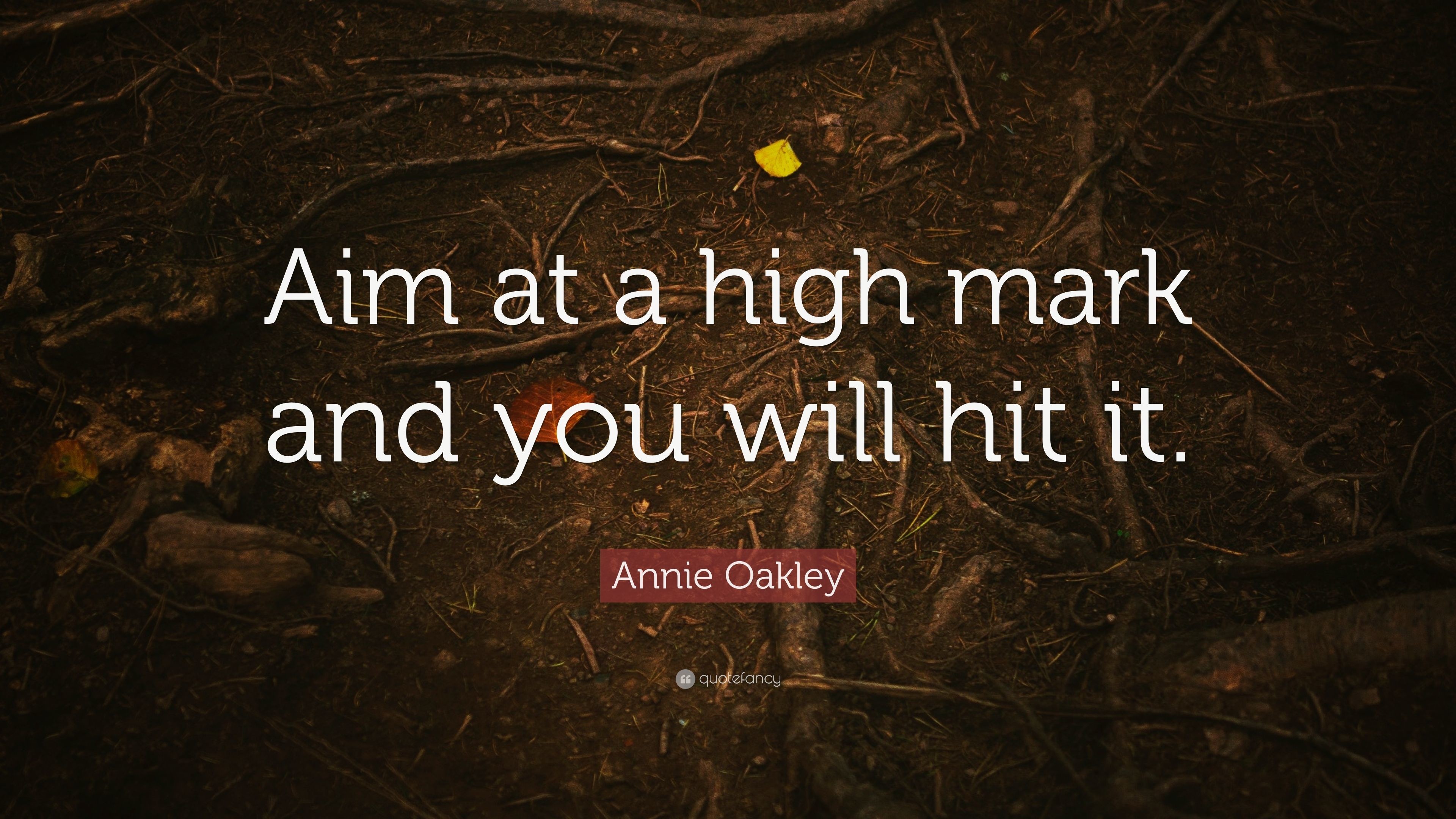 3840x2160 Annie Oakley Quote: “Aim at a high mark and you will hit it.