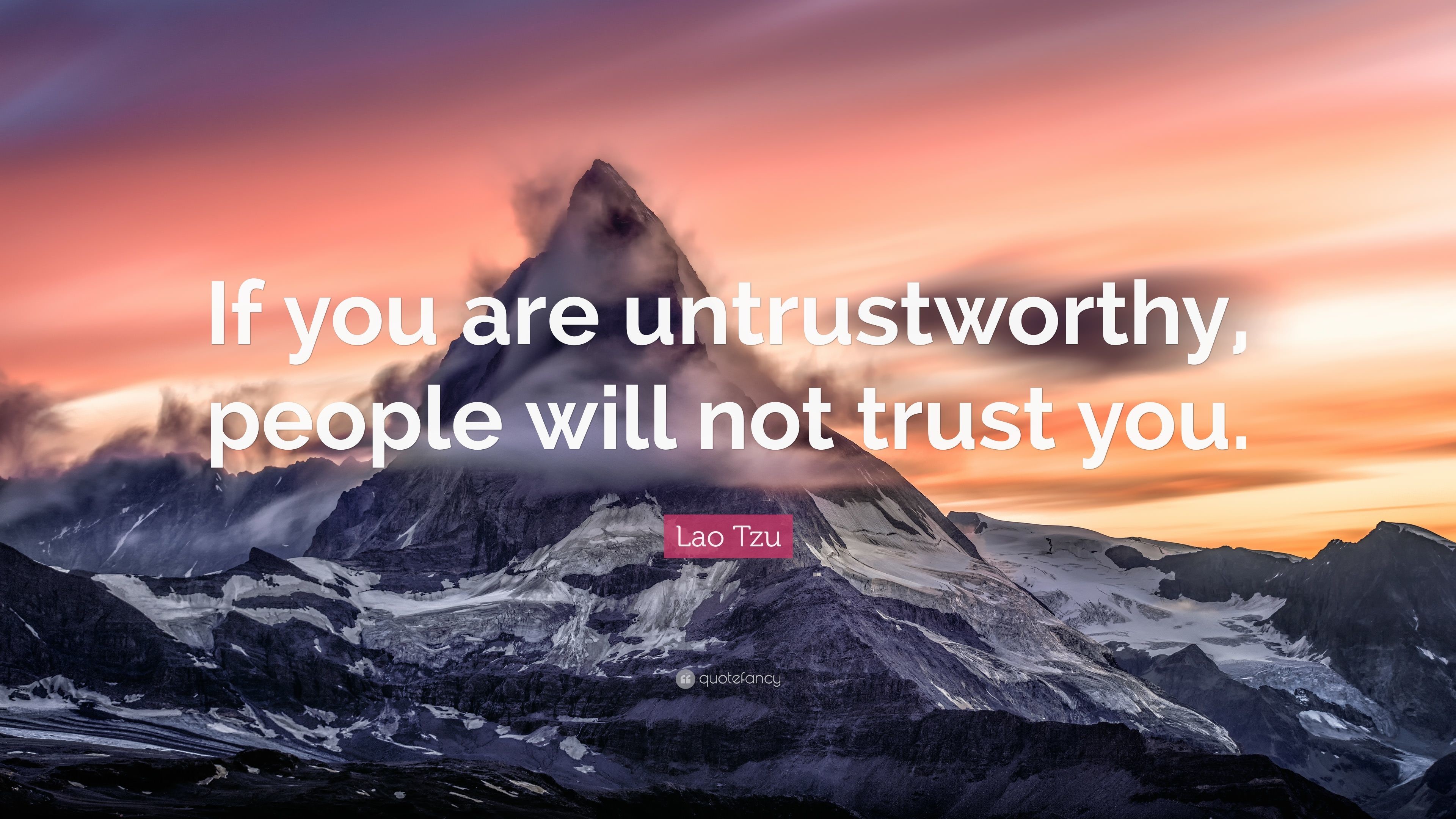 3840x2160 Lao Tzu Quote: “If you are untrustworthy, people will not trust you.