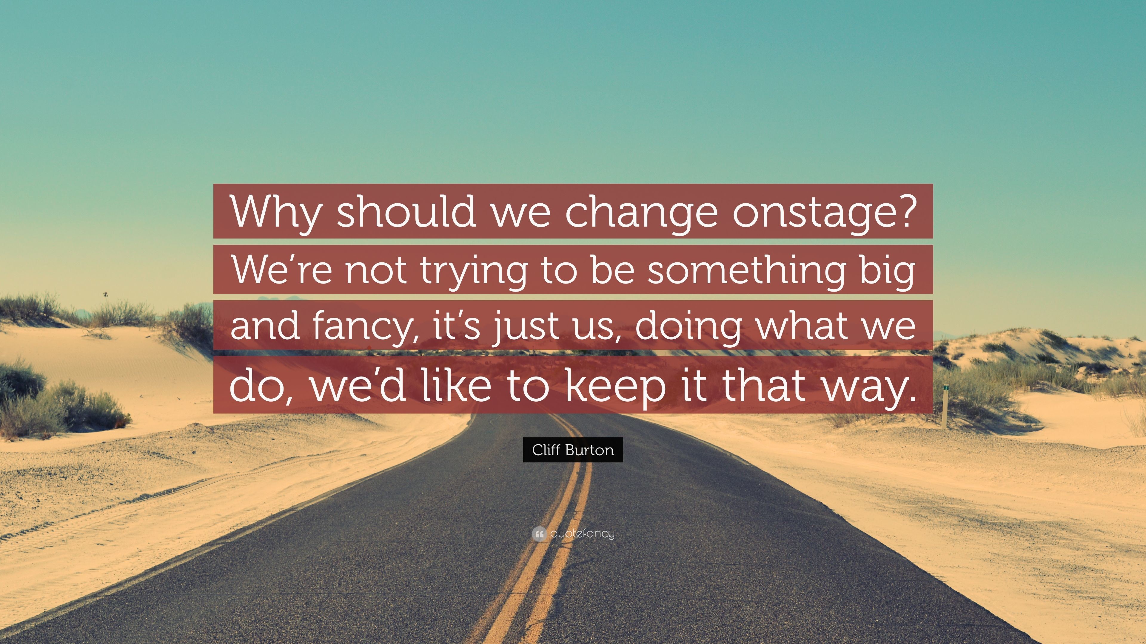 3840x2160 Cliff Burton Quote: “Why should we change onstage? We're not trying