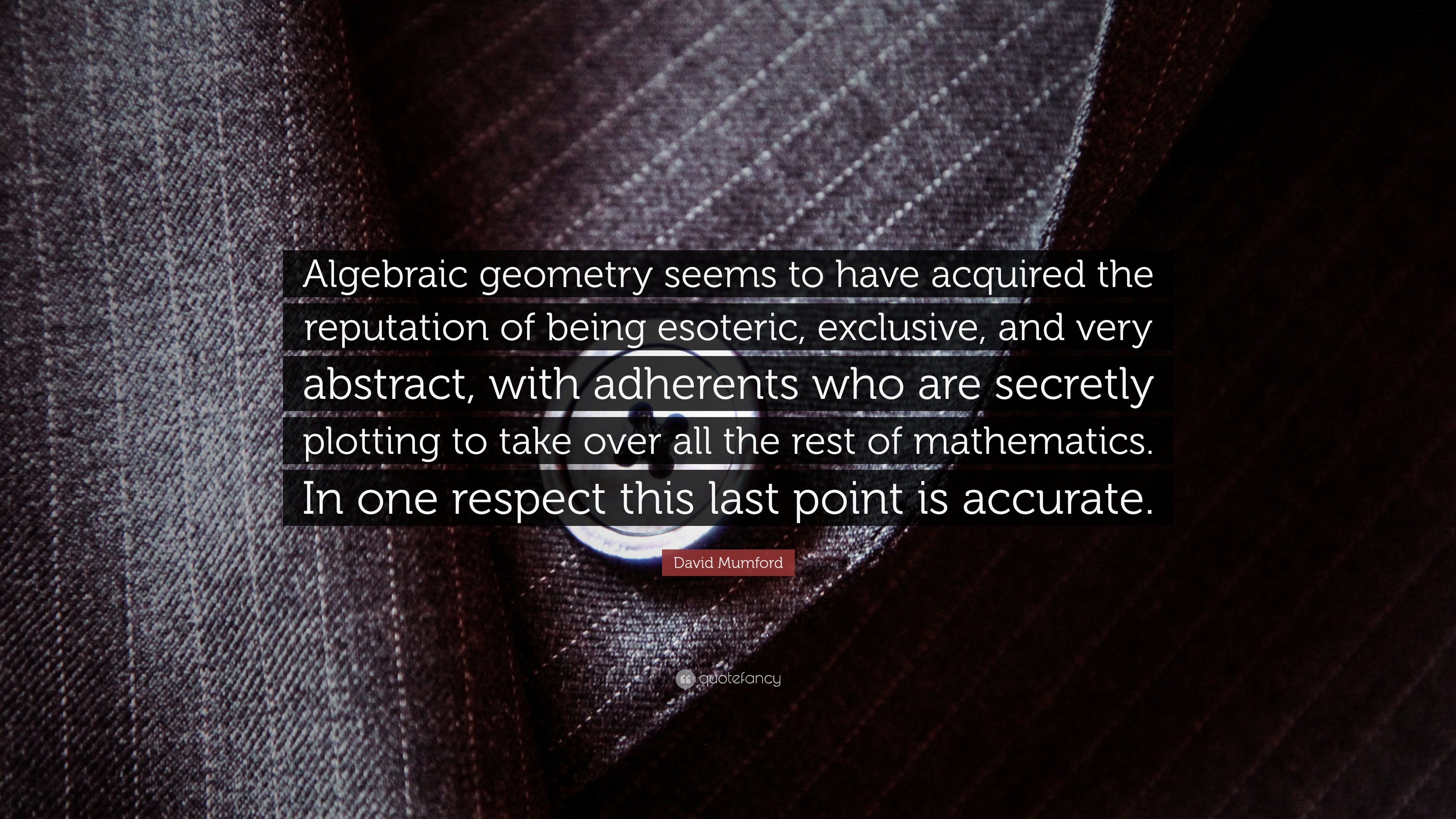 3840x2160 7 wallpapers. David Mumford Quote: “Algebraic geometry seems to have  acquired the reputation of being esoteric