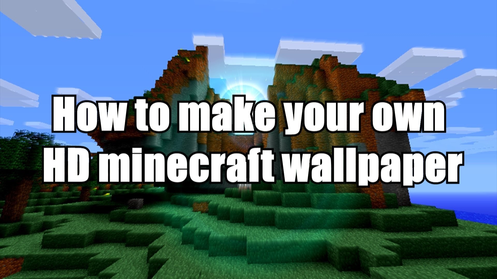 make a minecraft wallpaper