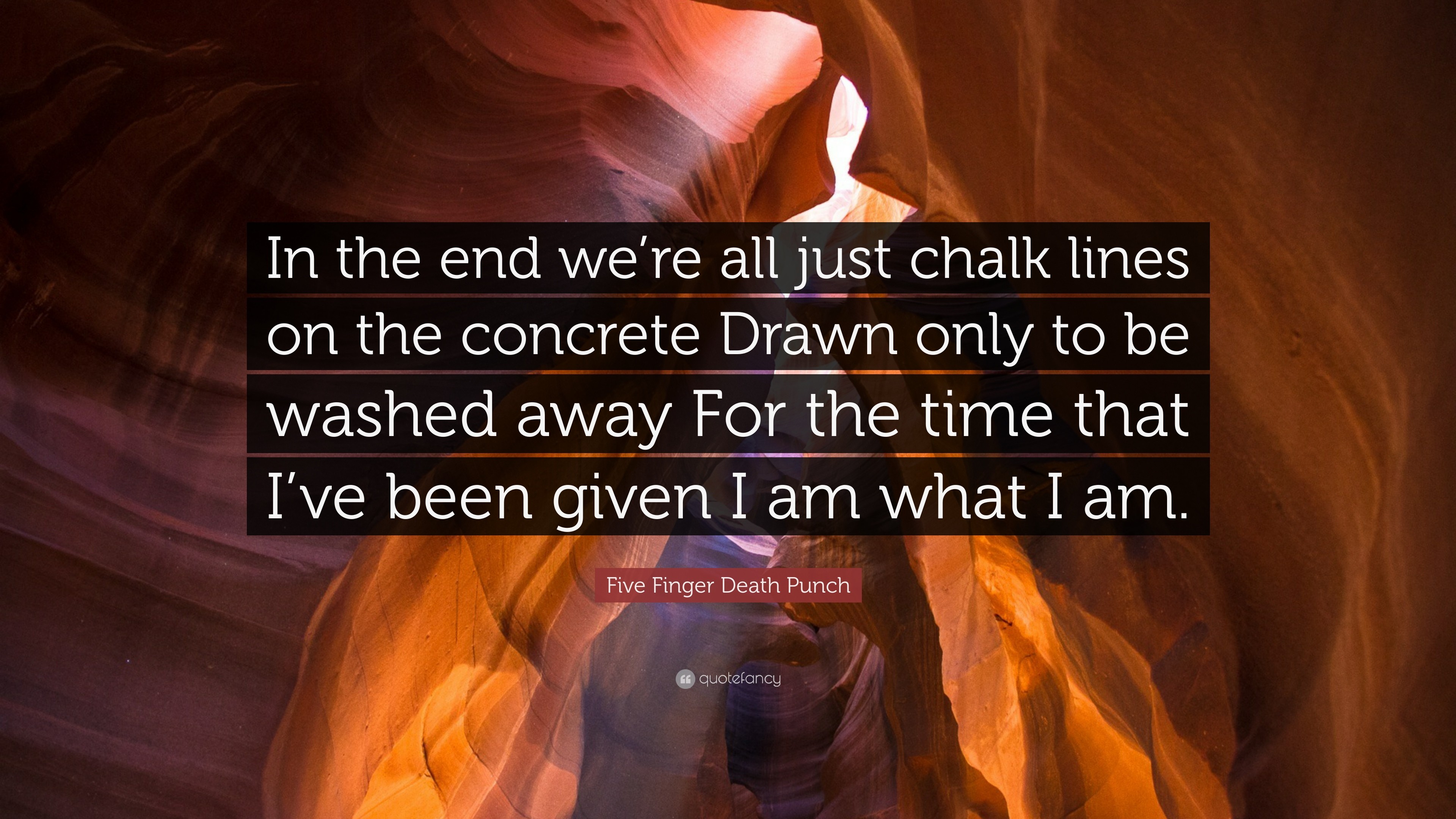 3840x2160 Five Finger Death Punch Quote: “In the end we're all just chalk