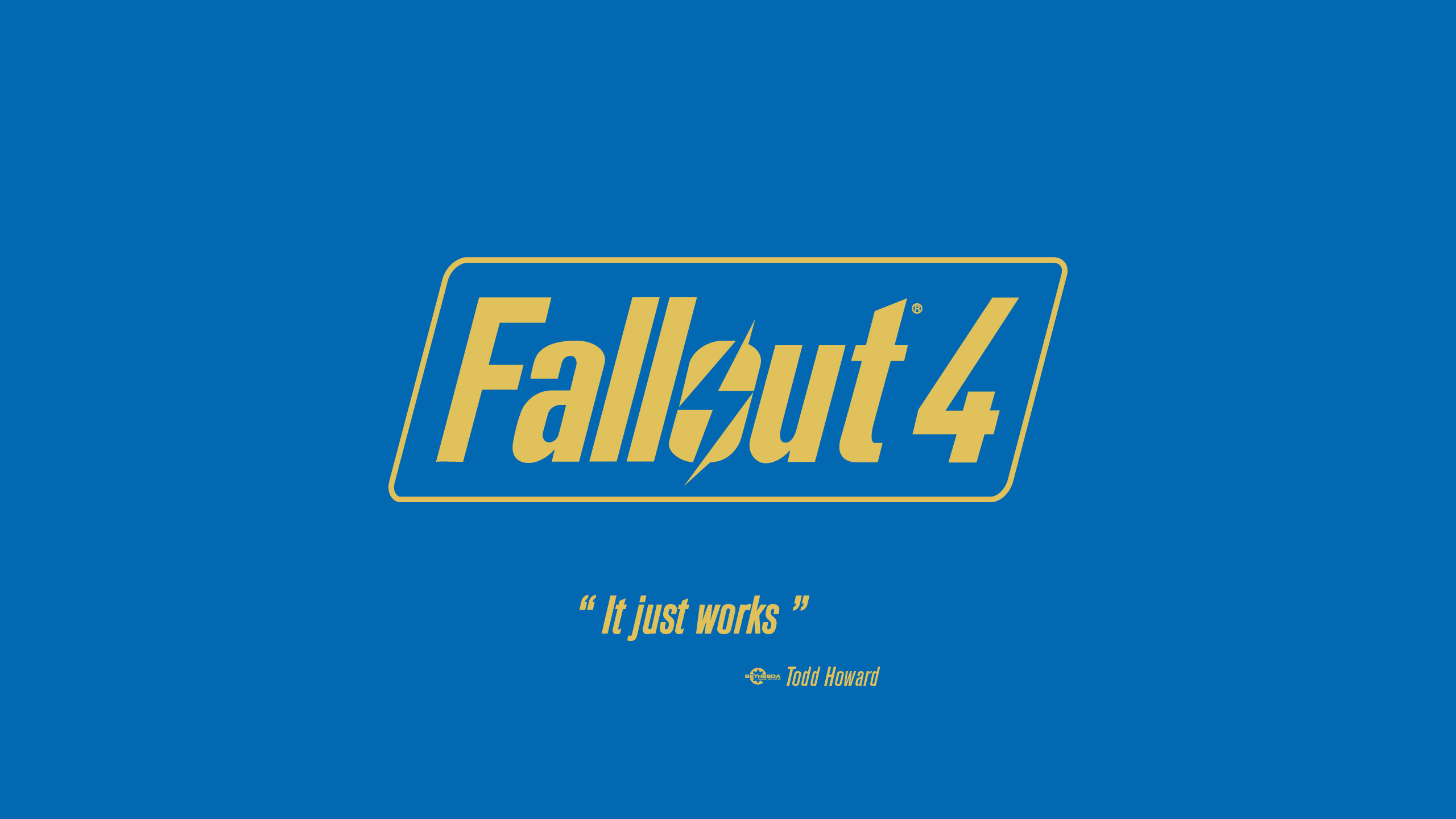 2560x1440 2560 x 1440 Wallpaper with Fallout 4 logo and the E3 quote from Todd Howard